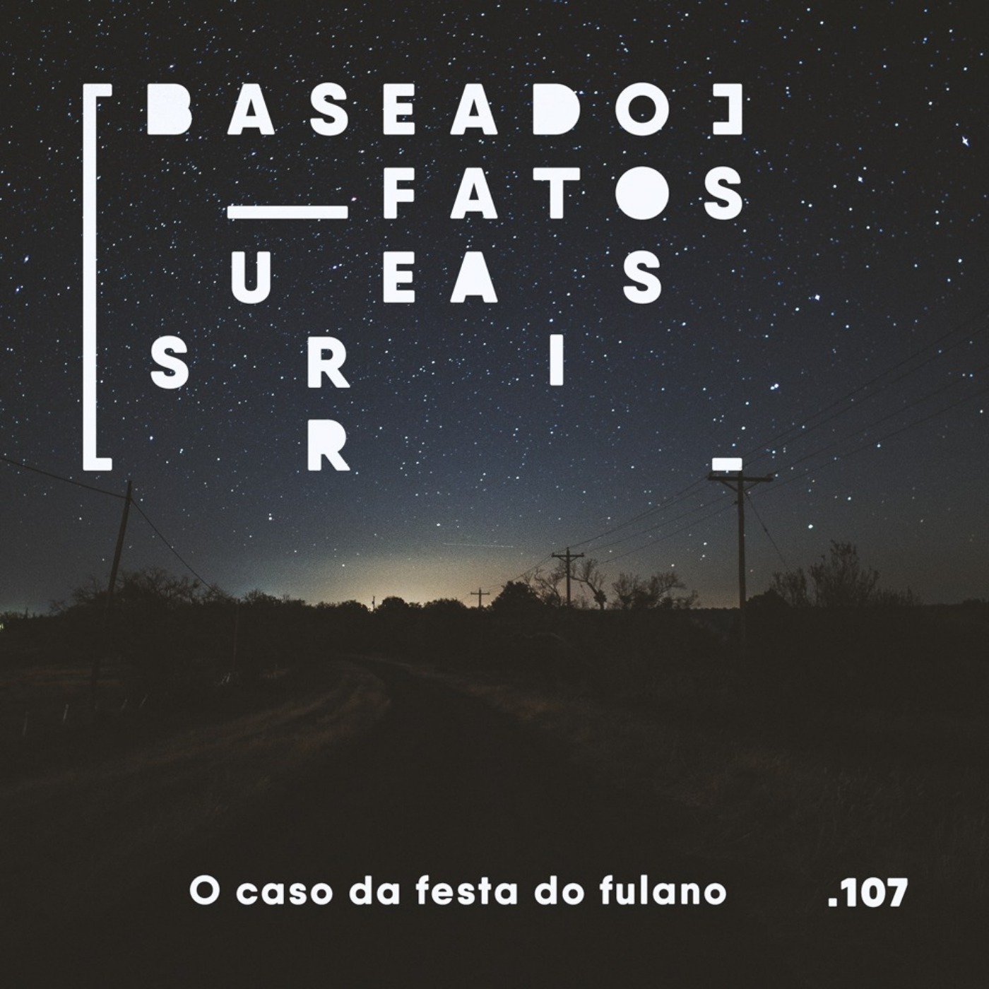 Baseado em Fatos Surreais