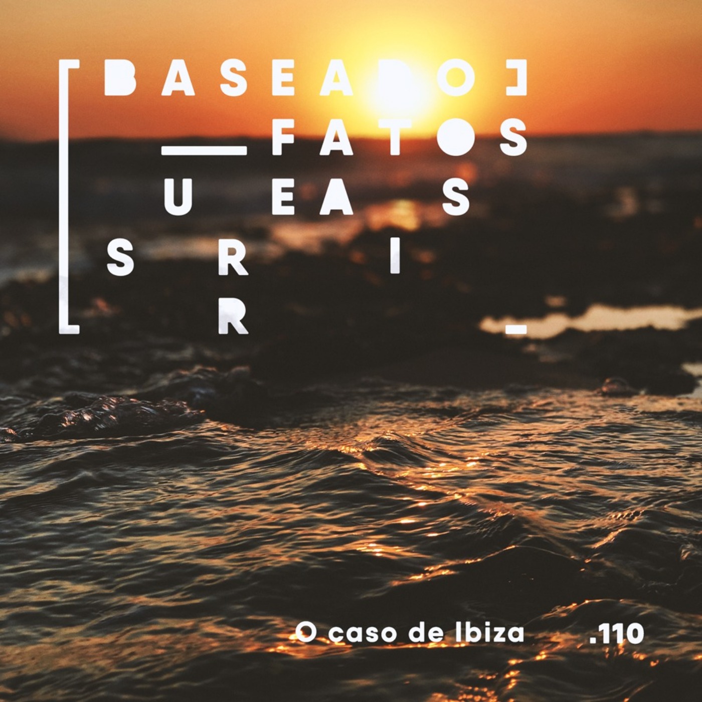 Baseado em Fatos Surreais