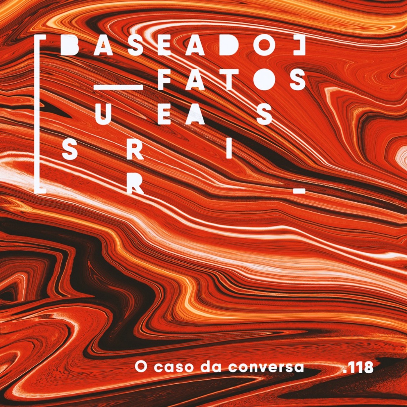 Baseado em Fatos Surreais