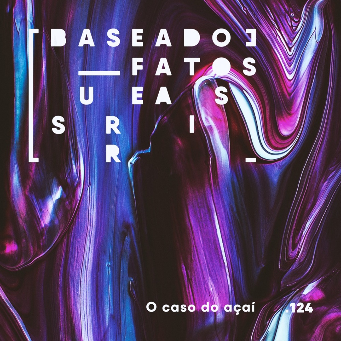 Baseado em Fatos Surreais