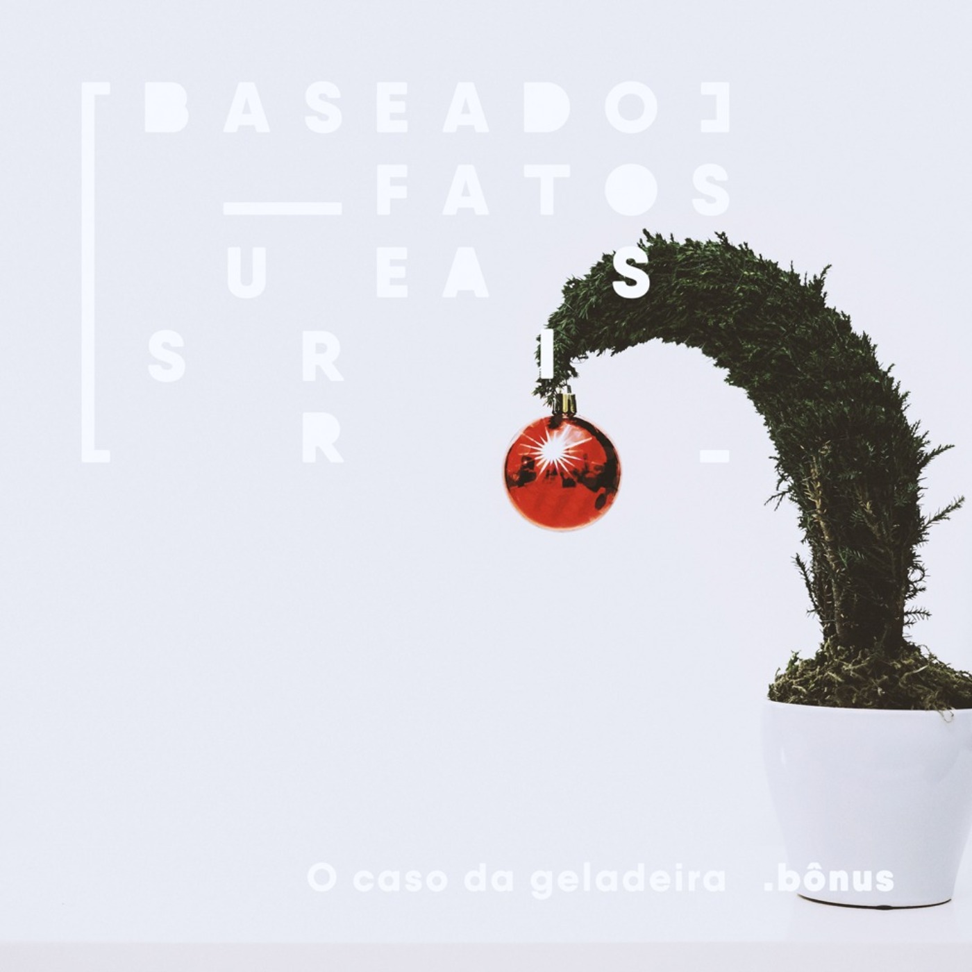 Baseado em Fatos Surreais