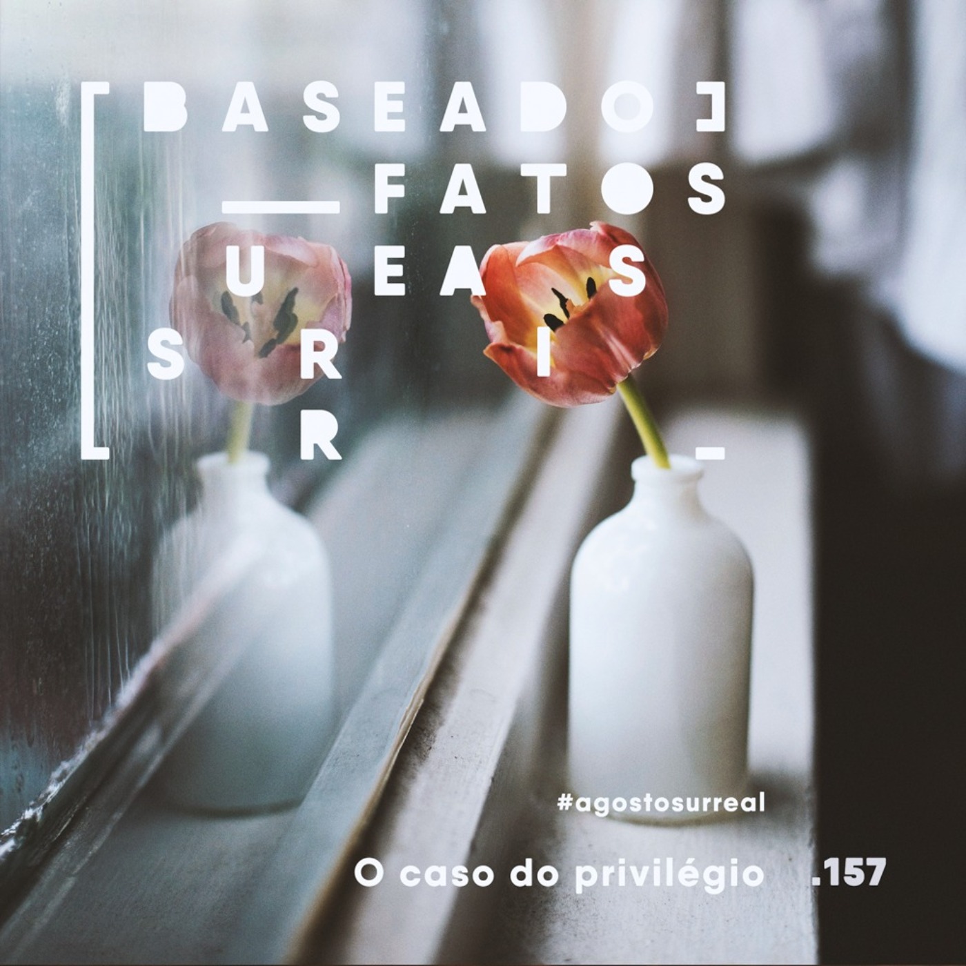 Baseado em Fatos Surreais