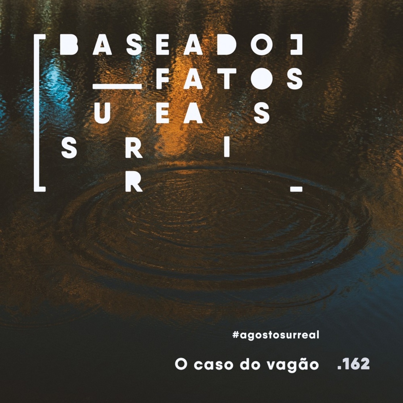 Baseado em Fatos Surreais