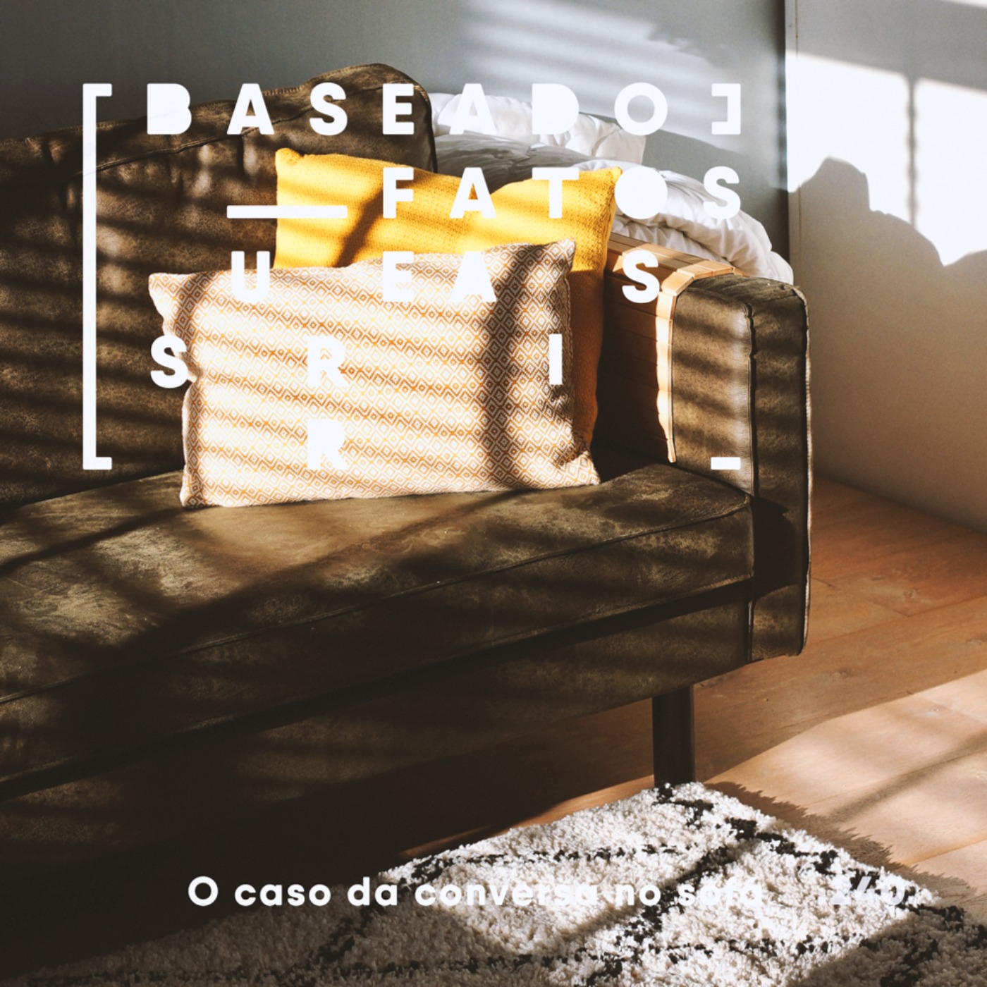 O caso da conversa no sofá