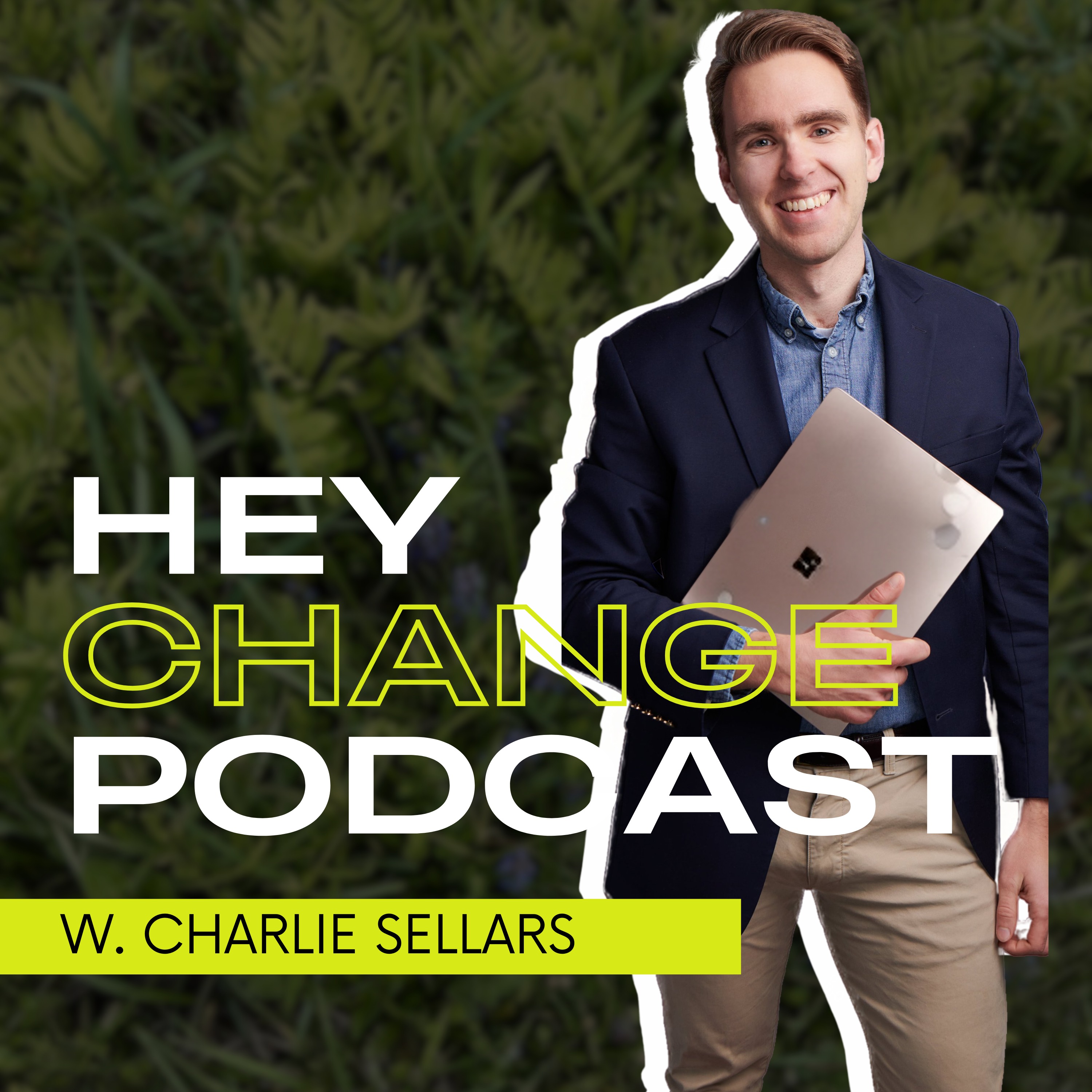 Hey Change Podcast