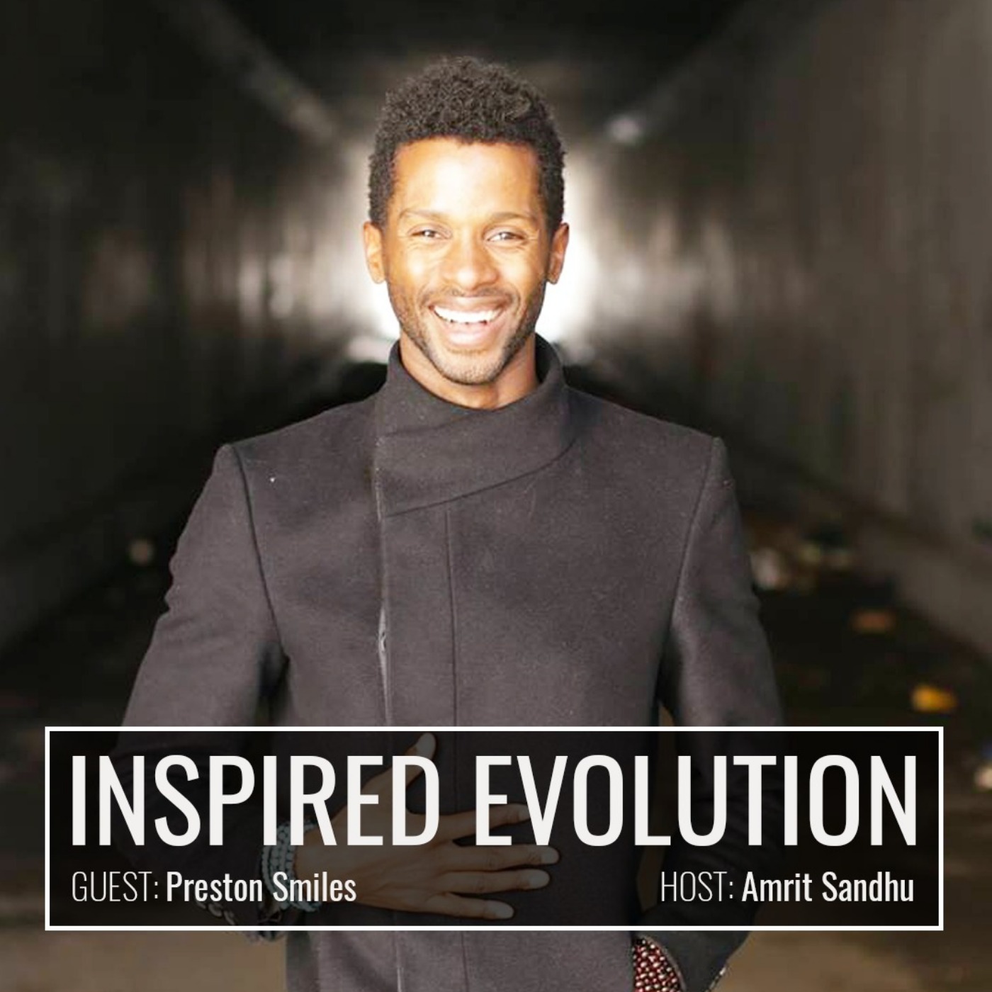 IE074 Preston Smiles: Unstoppable Abundance: Coaching Secrets for Living Your Fullest Life (Love Louder)