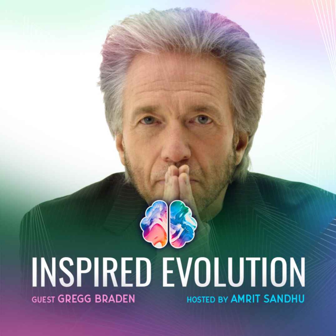 cover art for IE145 Gregg Braden: Science of Spirituality: Powerful Ancient Codes in Times of Need