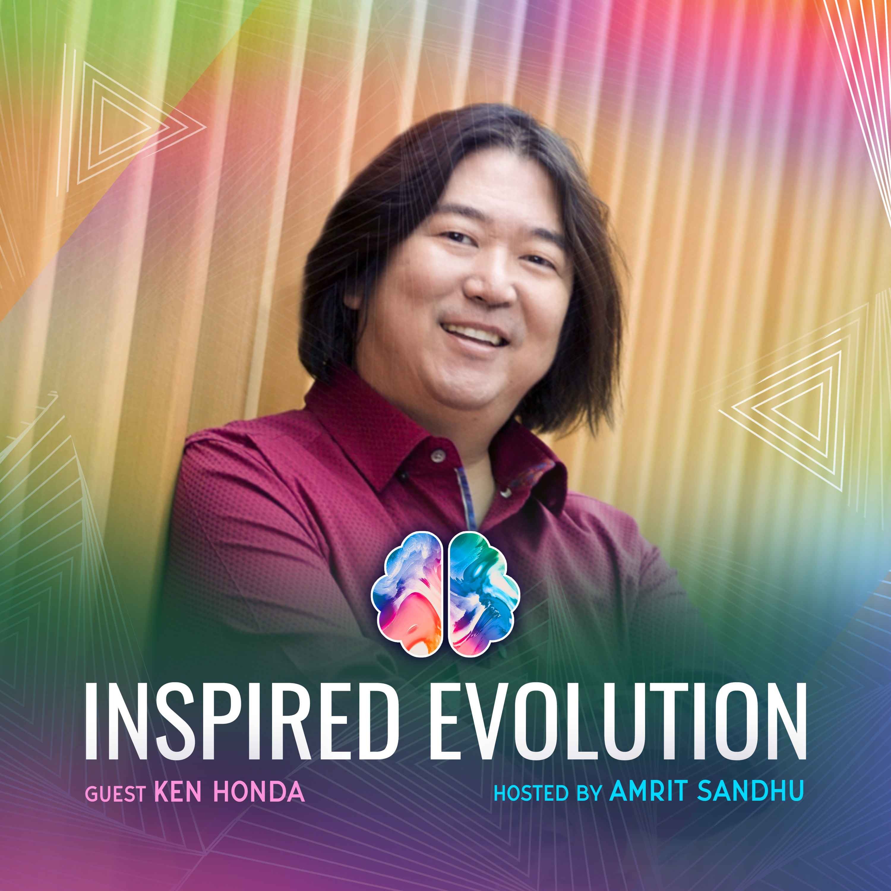 IE238 Ken Honda: Unleashing Abundance: Happy Money Mindset Mastery: Wealth & Financial Secrets Revealed