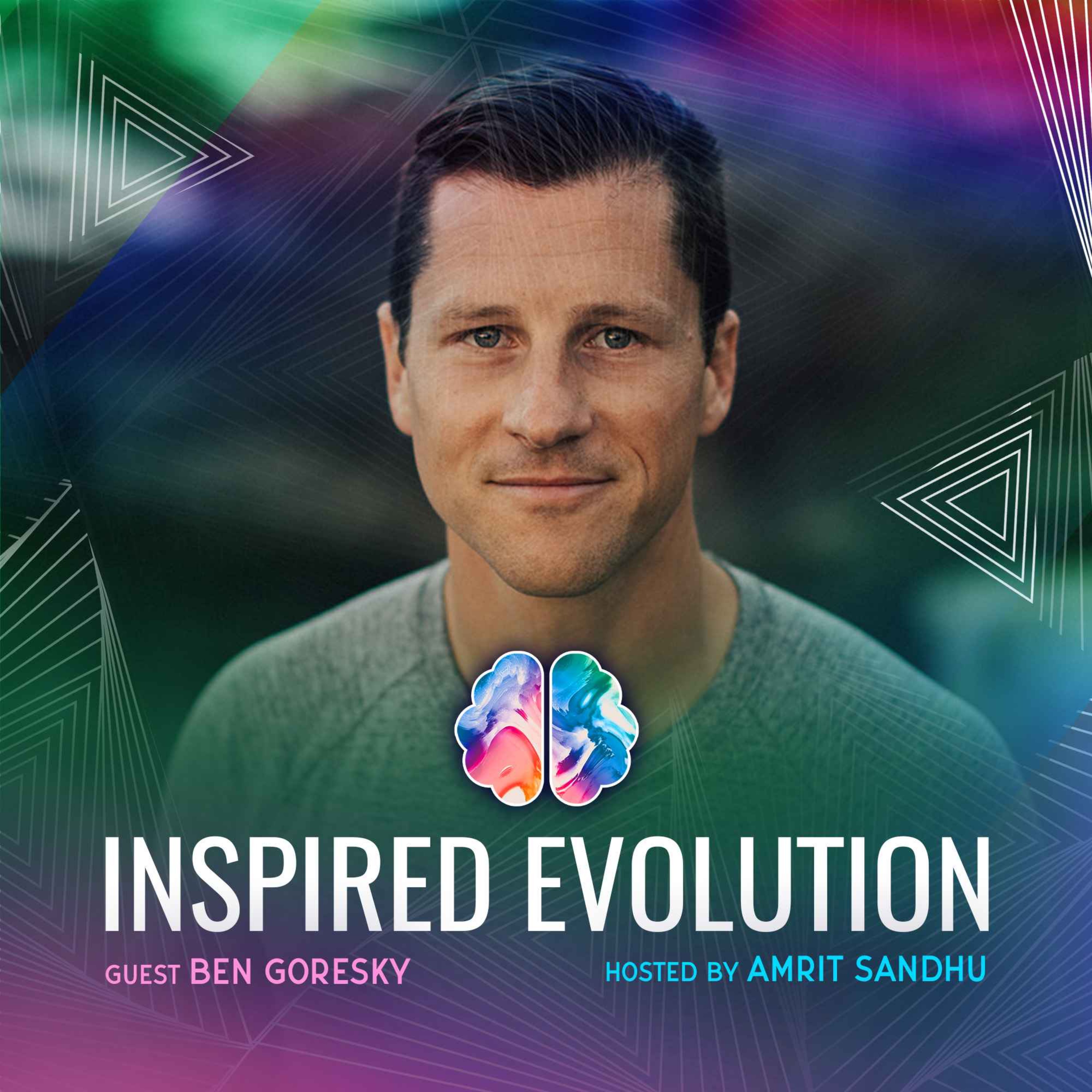 IE251 Ben Goresky: The Evolving Man: Men's Work Mastery, Addiction Recovery & 12-Steps