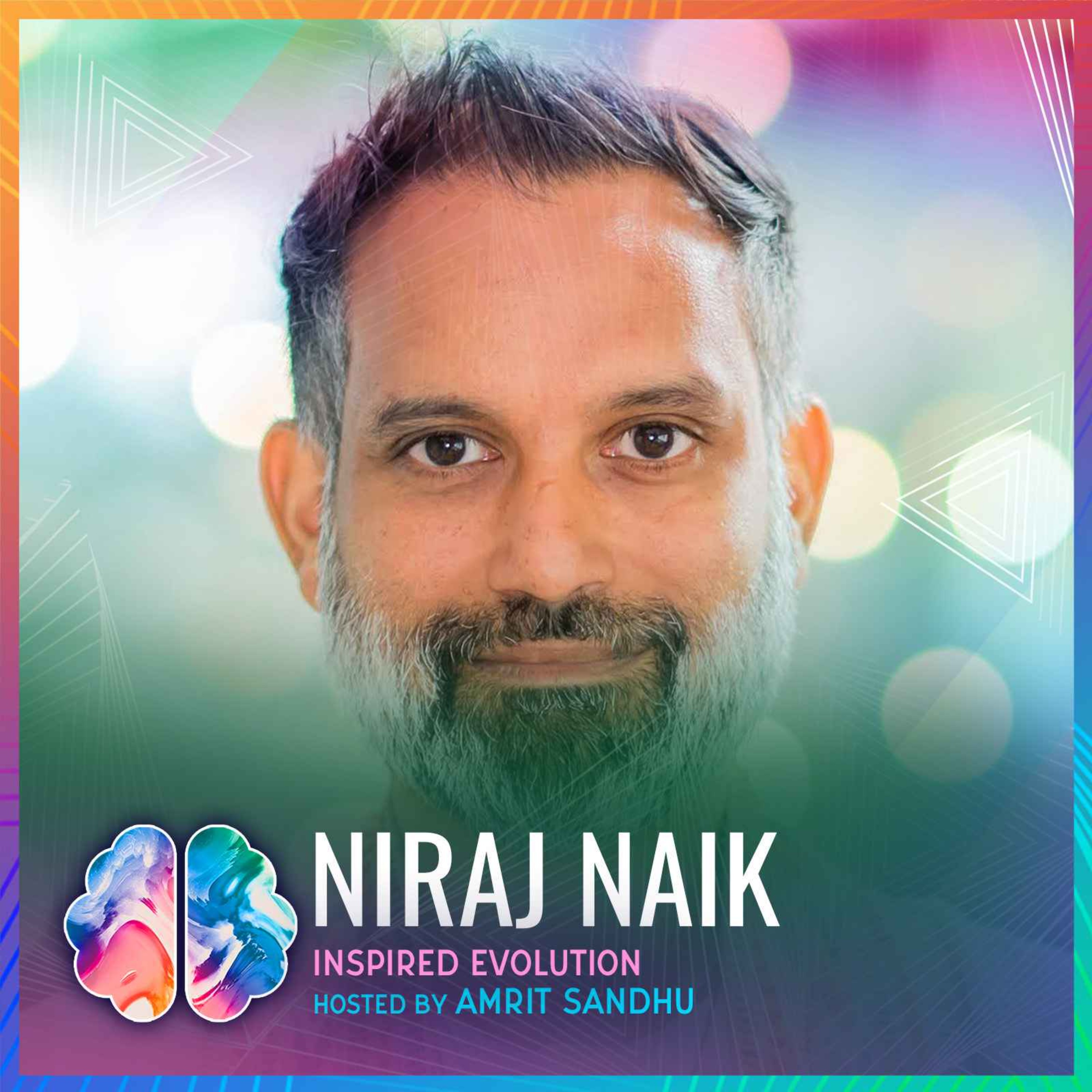 cover art for IE345 Niraj Naik: Master SUPERNATURAL Healing Through One ANCIENT & POWERFUL Technique