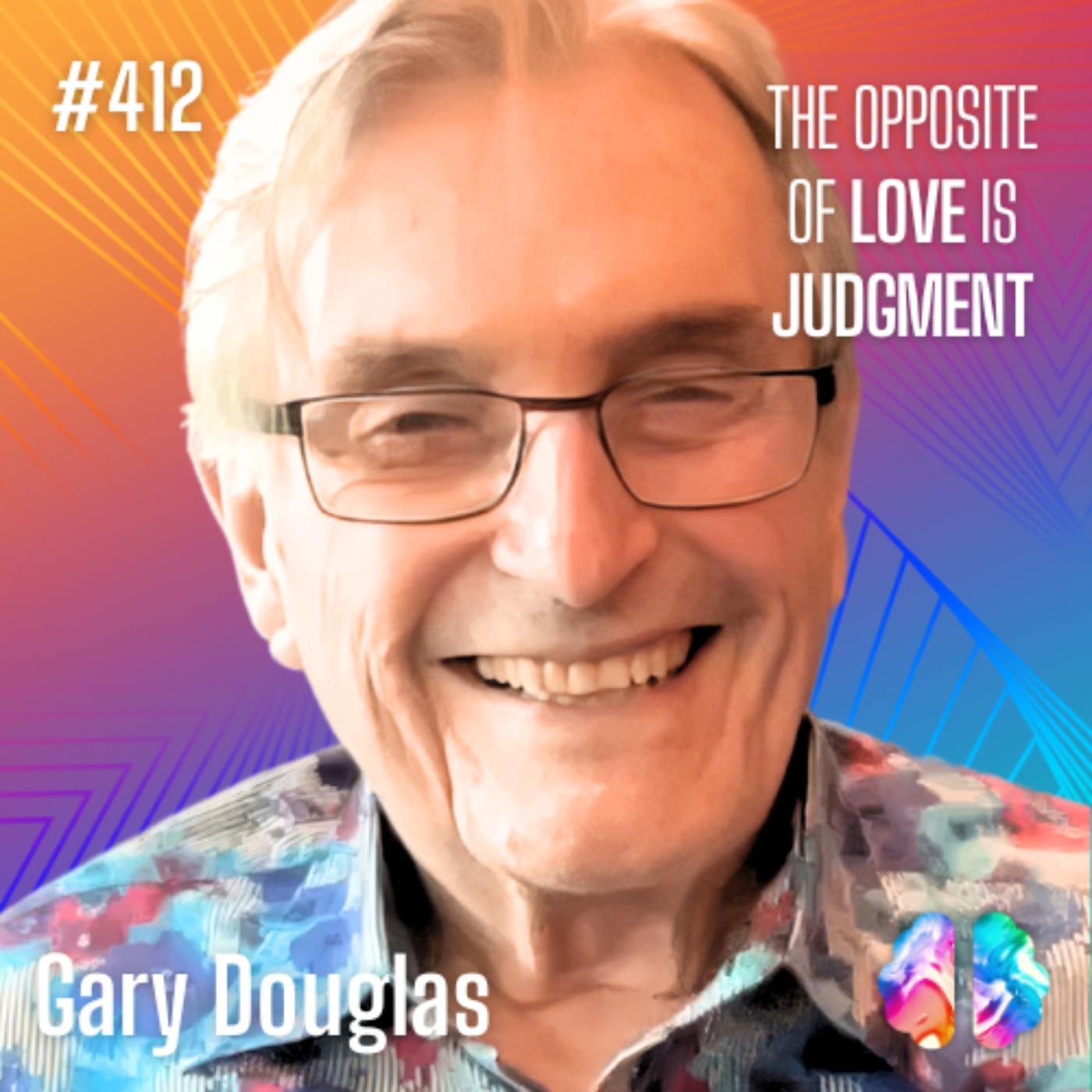 IE412: Gary Douglass: Unlocking Consciousness: Moving Beyond Judgment, Creating Possibilities, and Saving the Earth