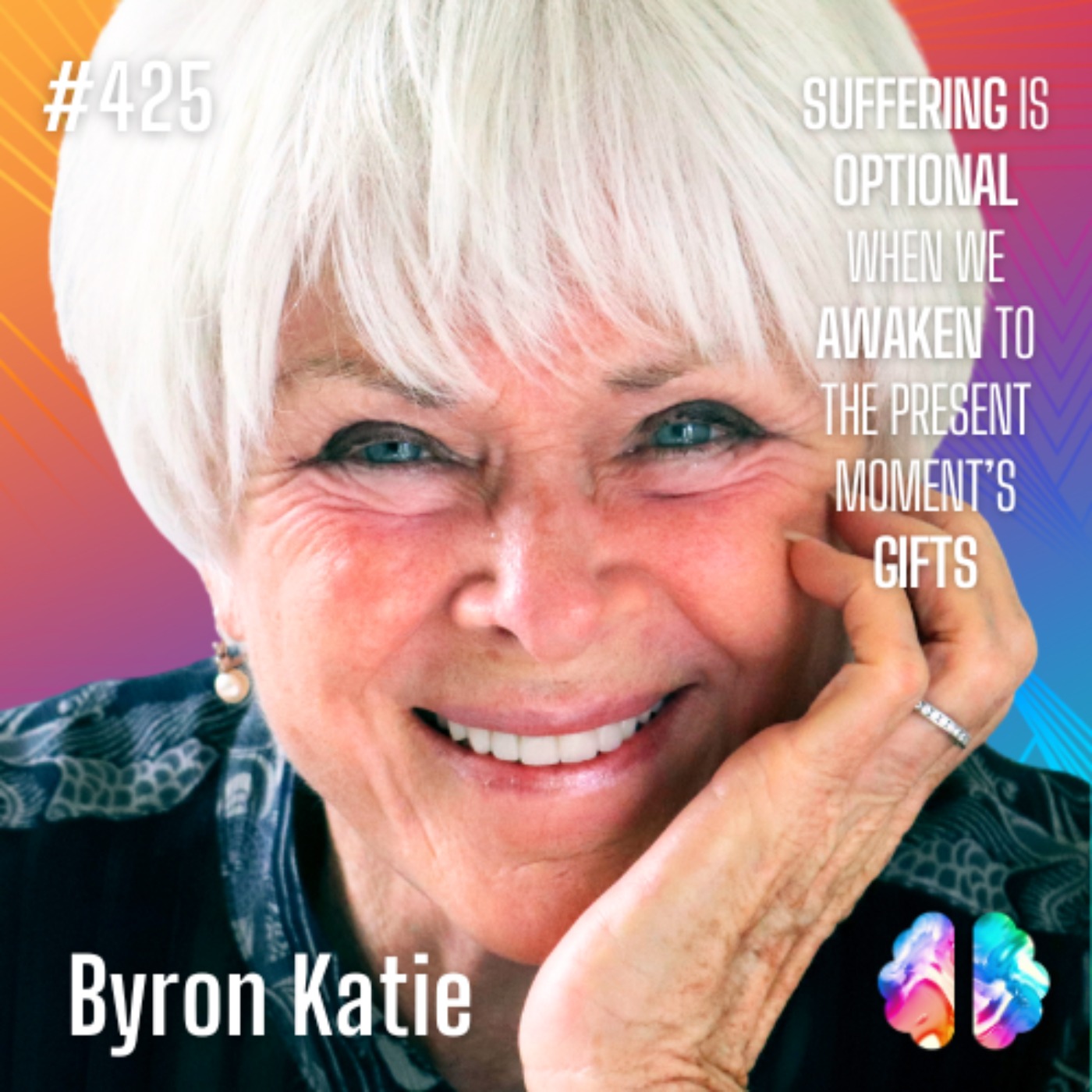 Moment 164: Byron Katie's Journey of Awakening: The Power of Self-Inquiry and 'Loving What Is
