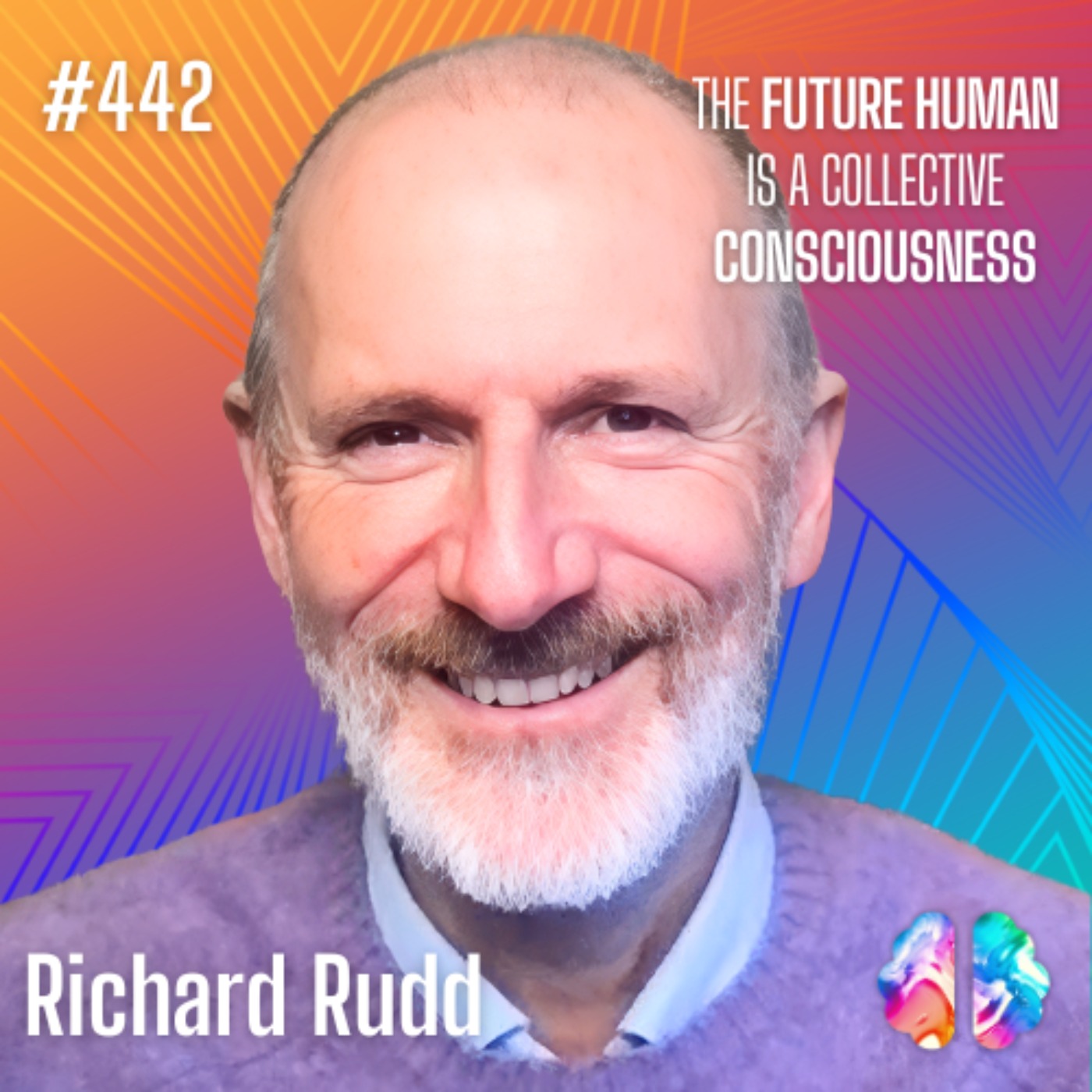 IE442: Richard Rudd: Gene Keys, Human Evolution, Consciousness, and Unlocking Your Inner Superpowers