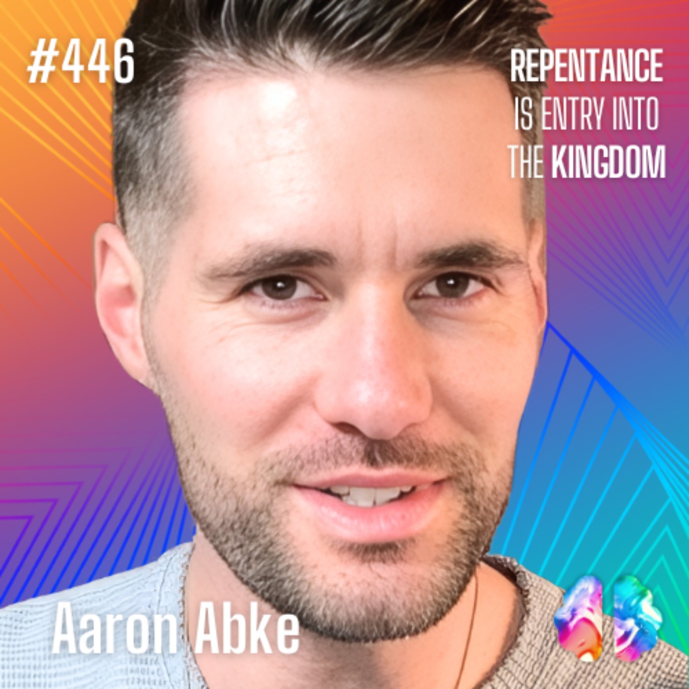 Moment 207: Aaron Abke Discusses Jesus' Teachings on Love, Repentance, and the Kingdom of Heaven