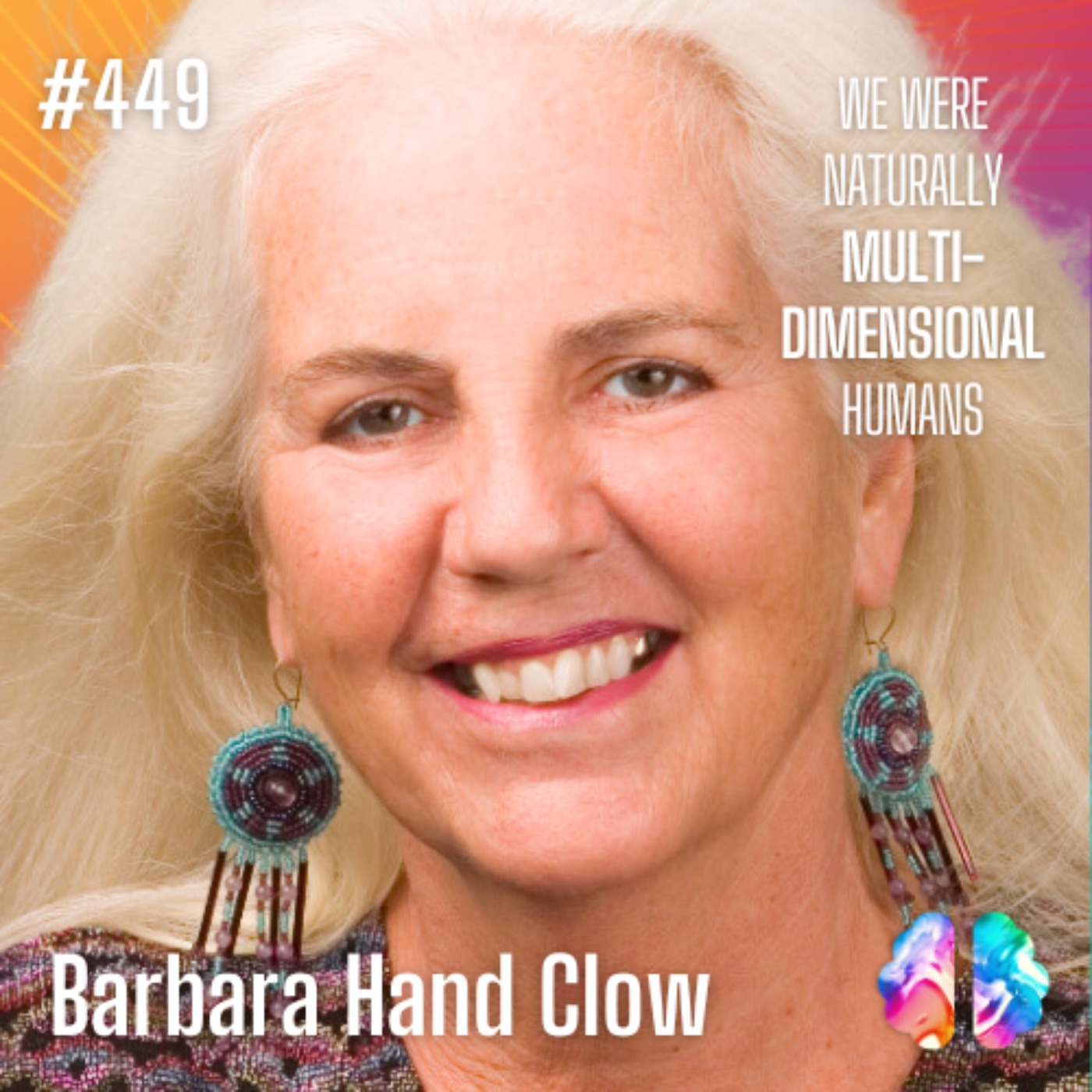 IE449: Barbara Hand Clow on the Age of Aquarius, Mayan Calendar, and Multi-Dimensional Consciousness