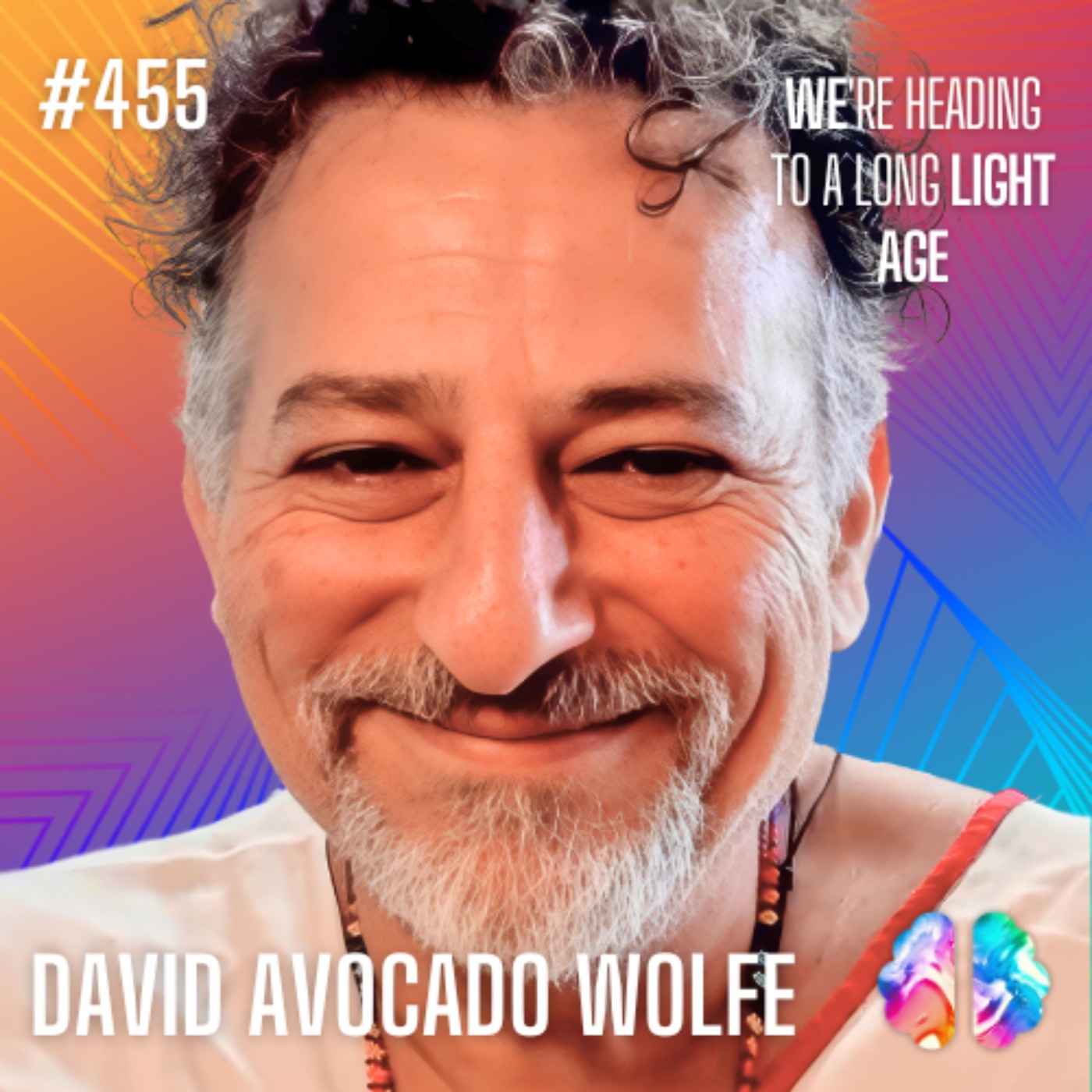 Moment 225: David Avocado Wolfe: The Power of Love, Fasting & Consciousness in a Simulated Reality
