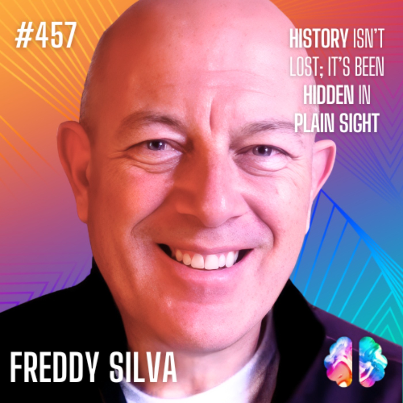 IE457: Freddy Silva: Lost Civilizations, Sacred Sites & the Forbidden Science of Ancient Temples