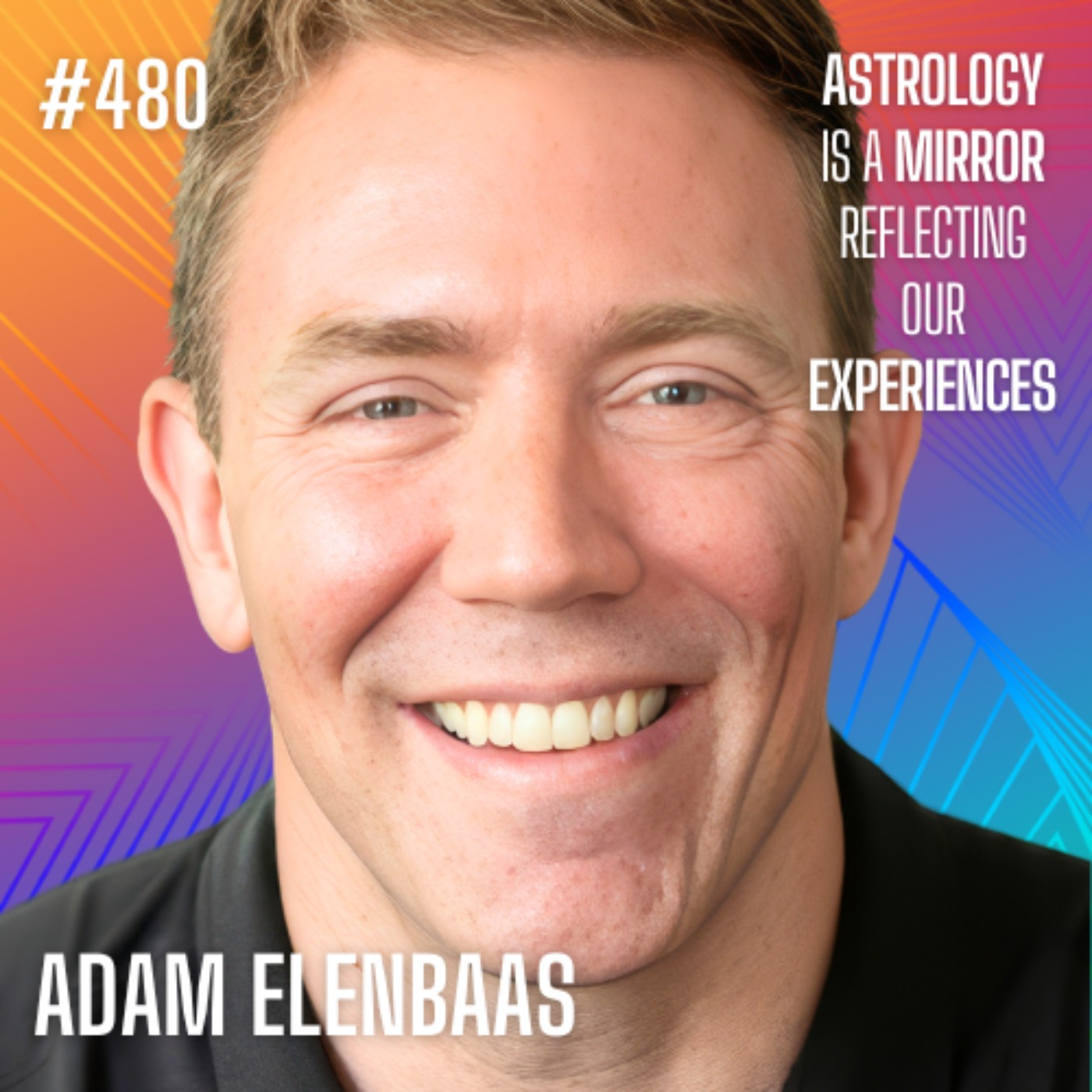 Moment 275: Adam Elenbaas: Astrology - The Spiritual Gateway to Destiny, Free Will, and the Unknown