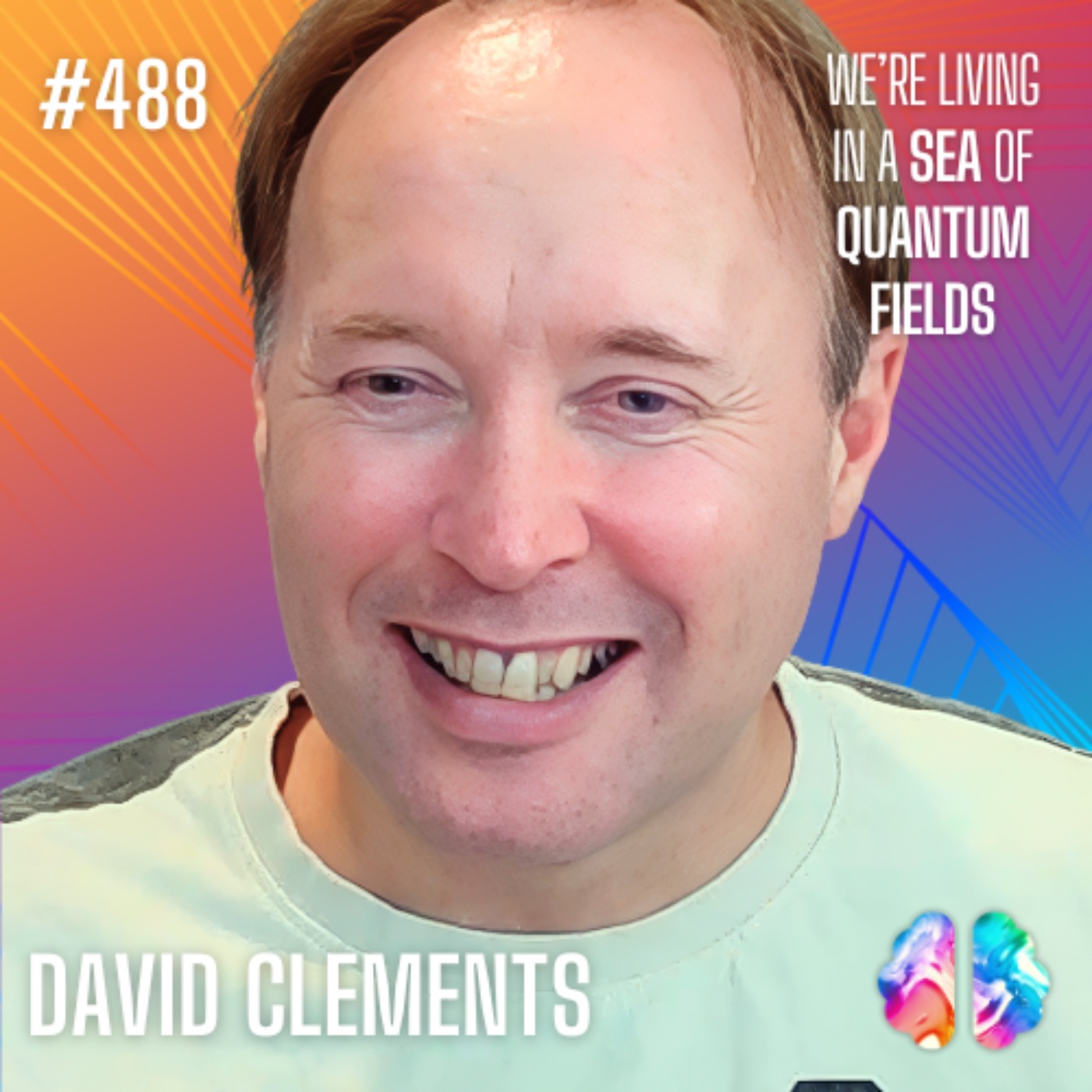 Moment 290: David Clements on Humanity's Conscious Evolution and Non-Dualistic Technologies