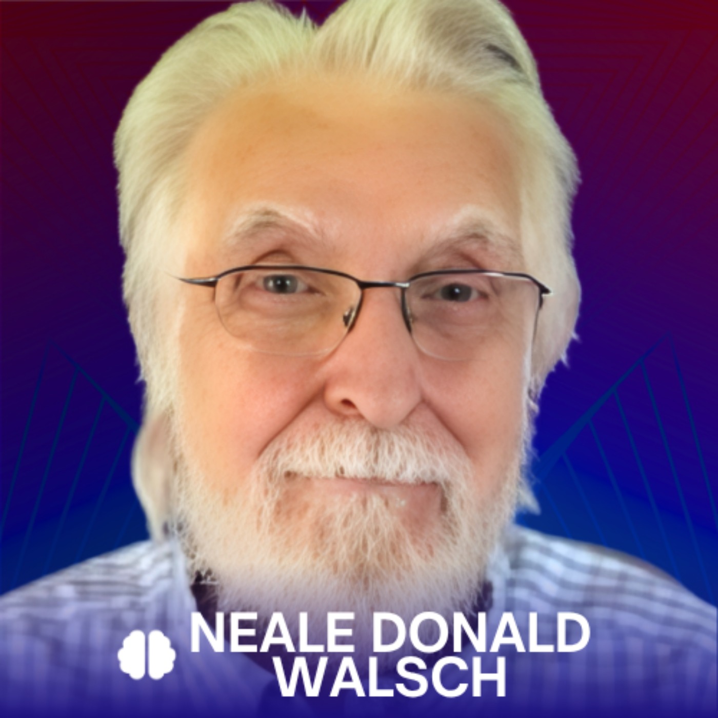 #570 Neale Donald Walsch: 21 Messages on the Storm Before the Calm, Death, and Being the Source