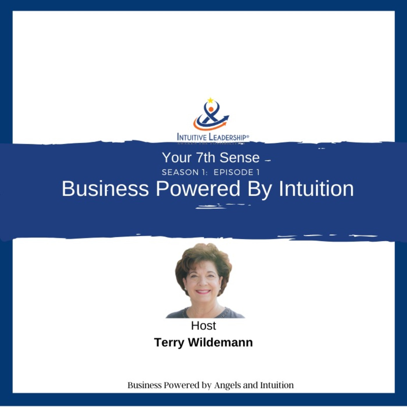 Your 7th Sense: Business Powered by Angels and Intuition