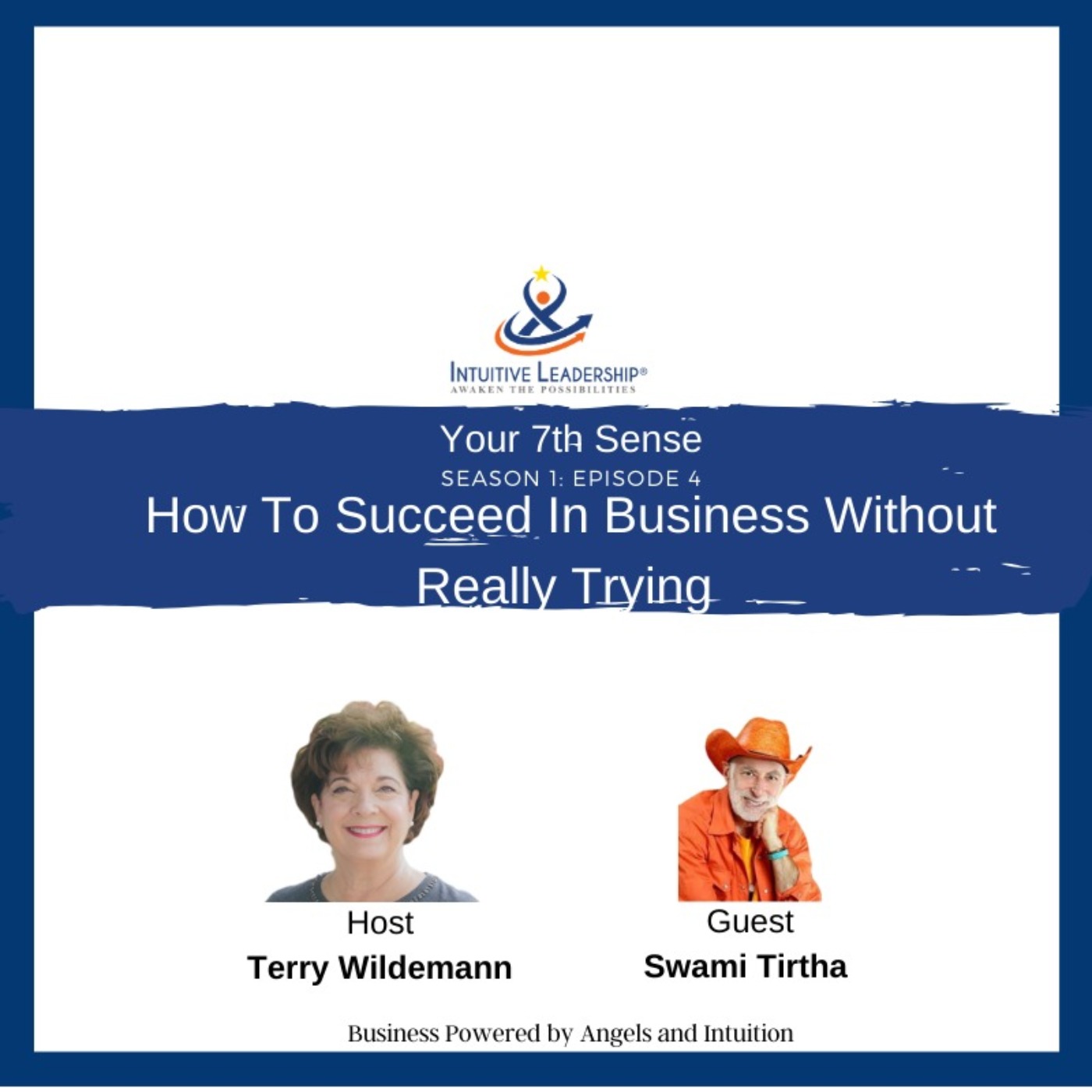 Your 7th Sense: How To Succeed In Business Without Really Trying