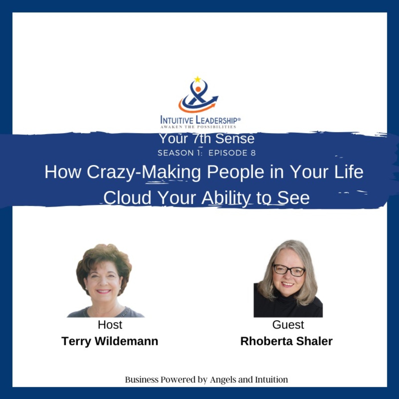 Your 7th Sense: How Crazy-Making People in Your Life Cloud Your Ability to See