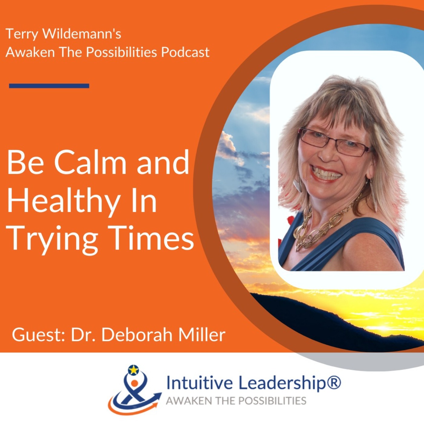 Awakening The Possibilities: Calm and Healthy in Trying Times with Emotional Freedom Technique