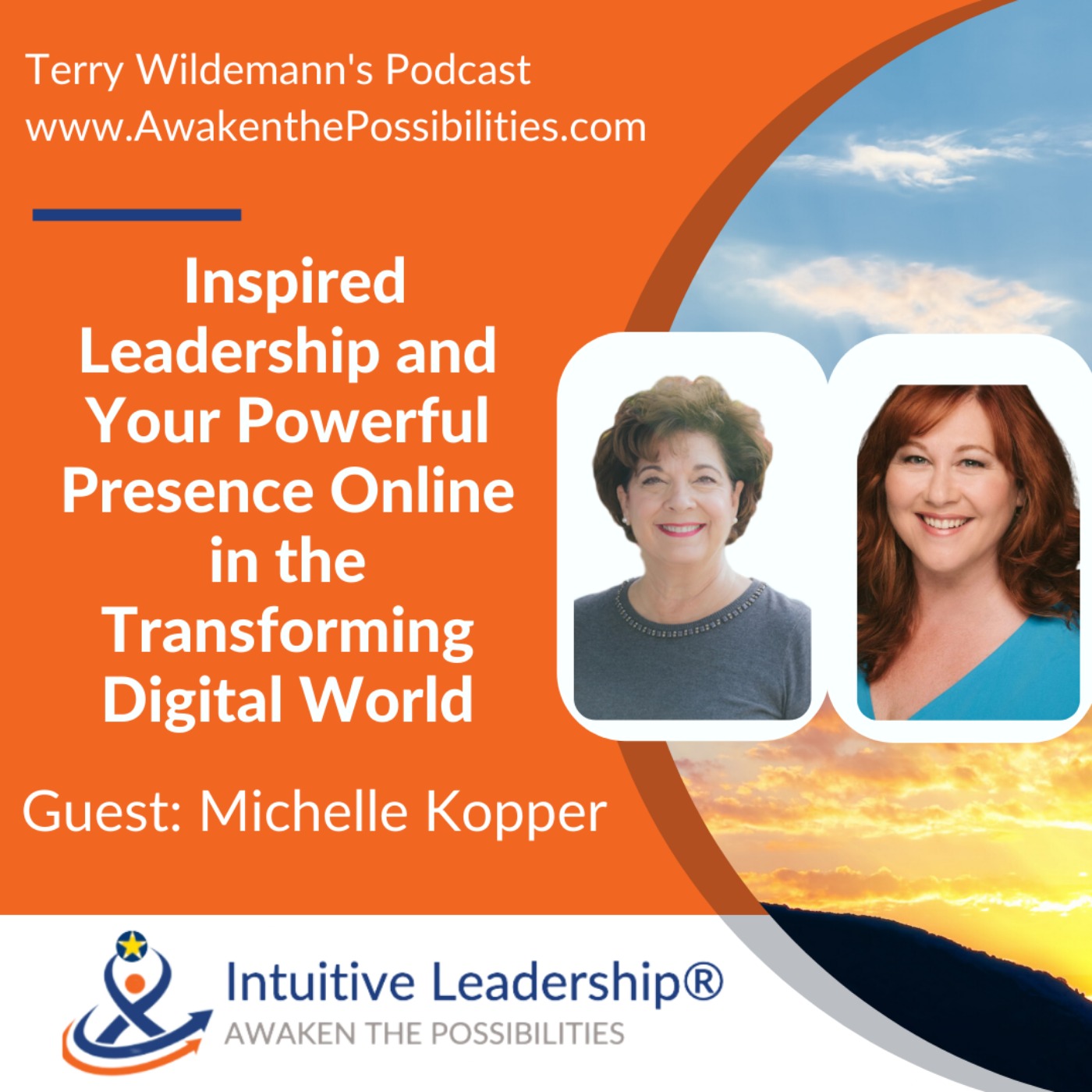 Inspired Leadership and Your Powerful Presence Online in the Transforming Digital World