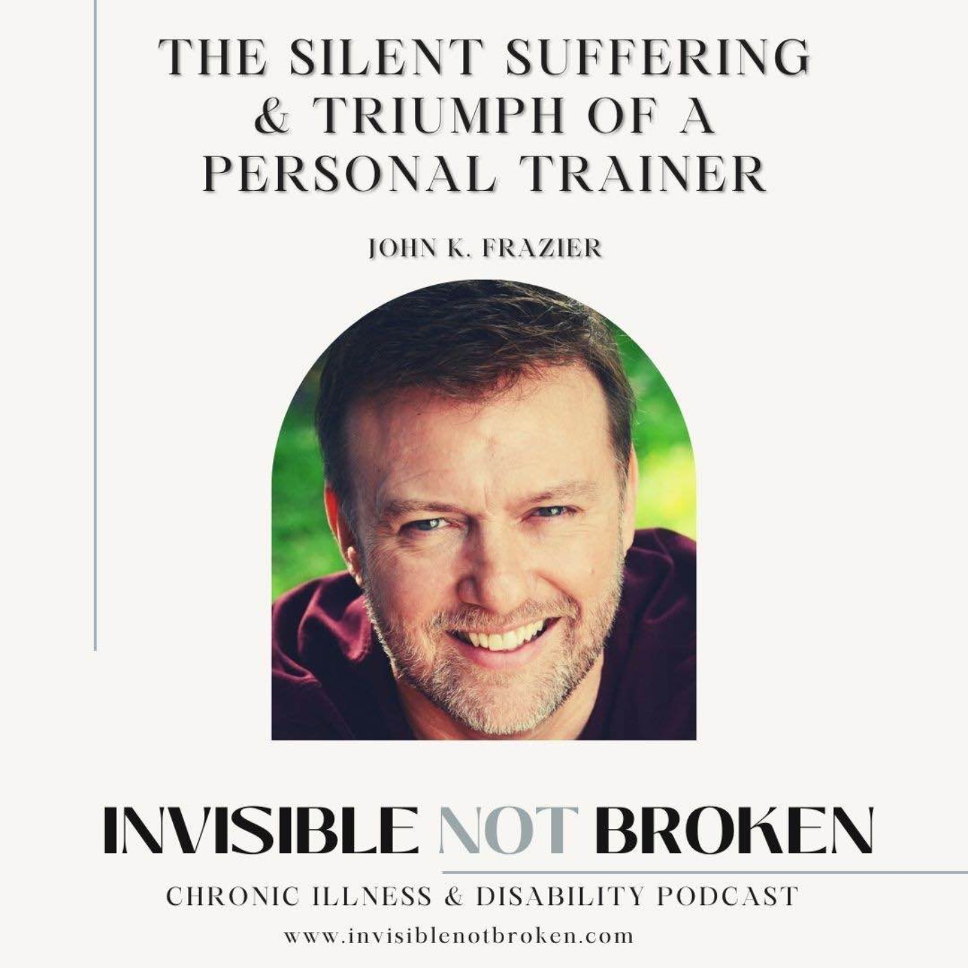 Author of “Through the Pain: The Silent Suffering & Triumph of a Personal Trainer”: John K. Frazier