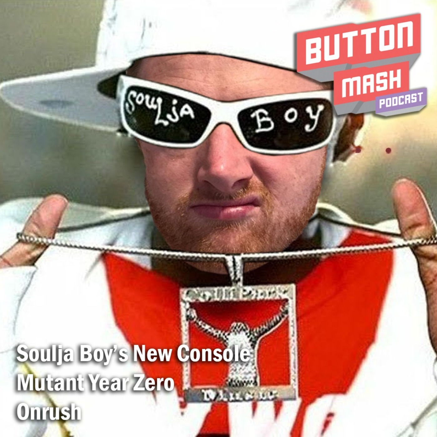 Round 24 - Soulja Boy's new console, Mutant Year Zero and Onrush