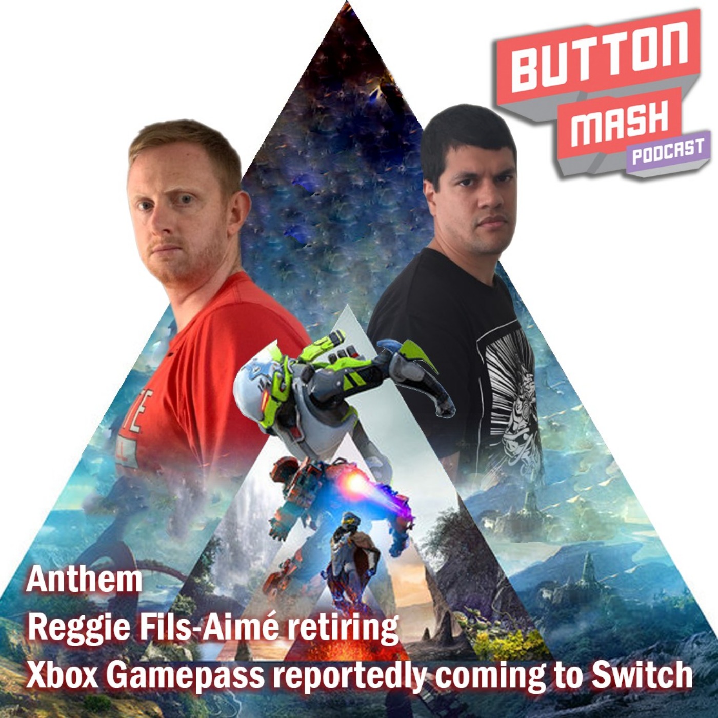 cover art for Round 34 - Anthem, Reggie Fils-Aimé retiring and Xbox Gamepass reportedly coming to Switch