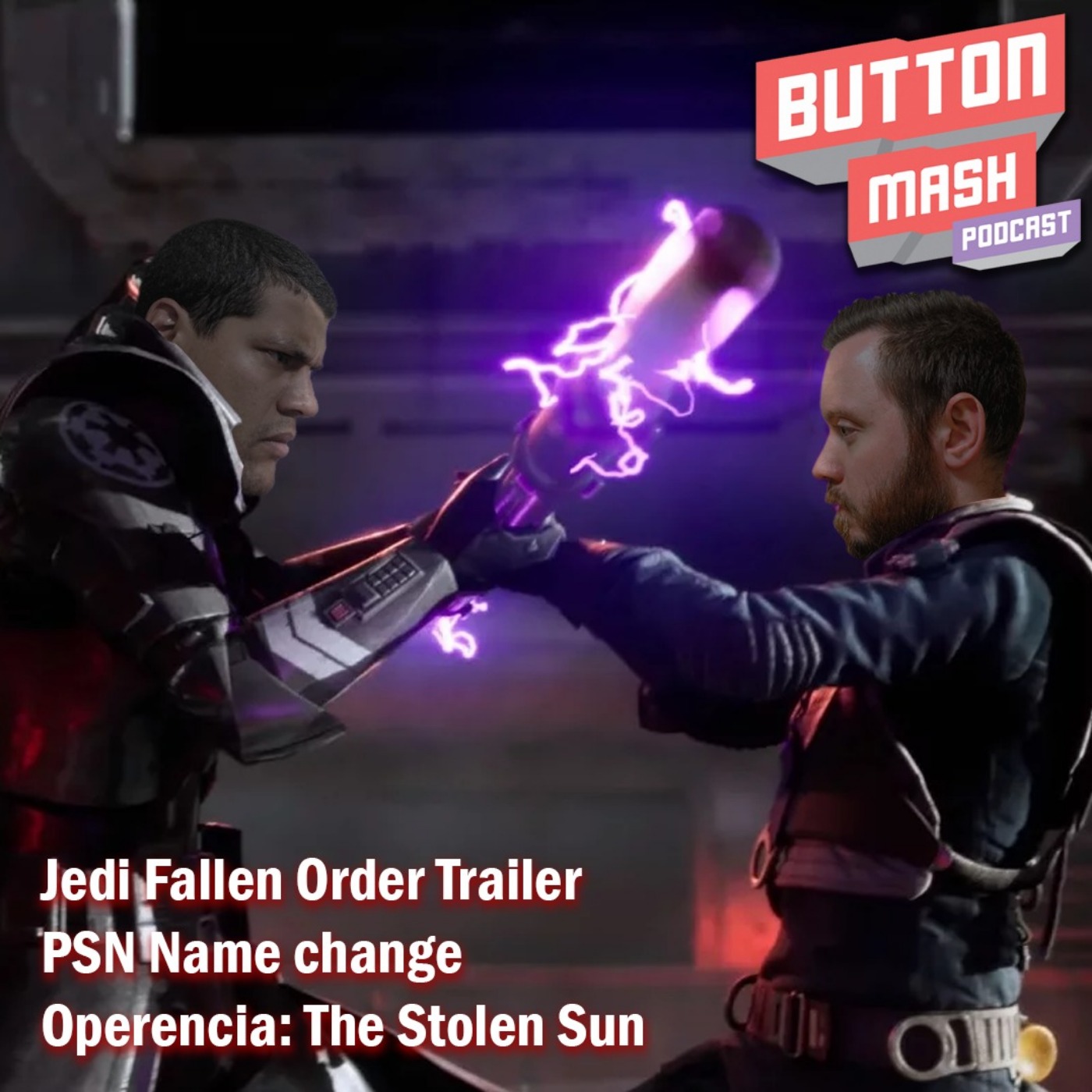 Round 41 - Star Wars Jedi Fallen Order trailer, Playstation allowing PSN name change and Operencia: The Stolen Sun