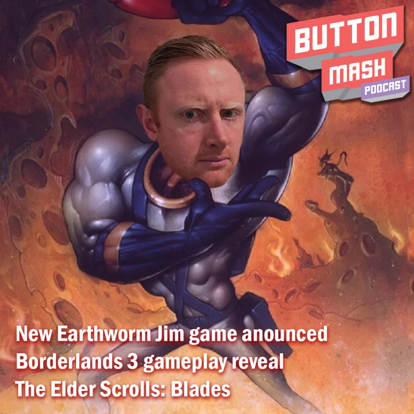 Round 44 - New Earthworm Jim game announced, Borderlands 3 gameplay and The Elder Scrolls: Blades