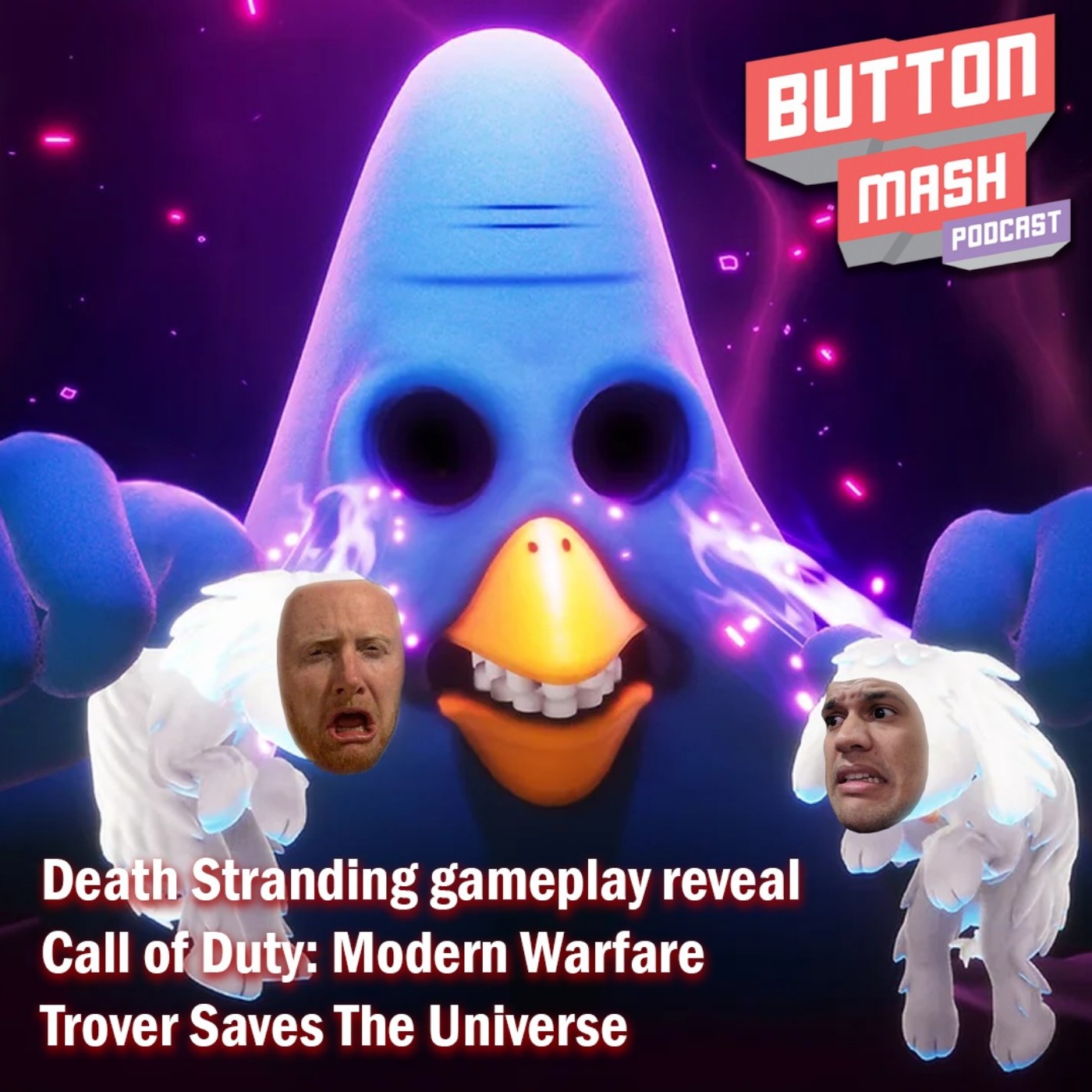 Round 48 - Death Stranding gameplay reveal, Call of Duty: Modern Warfare and Trover Saves The Universe