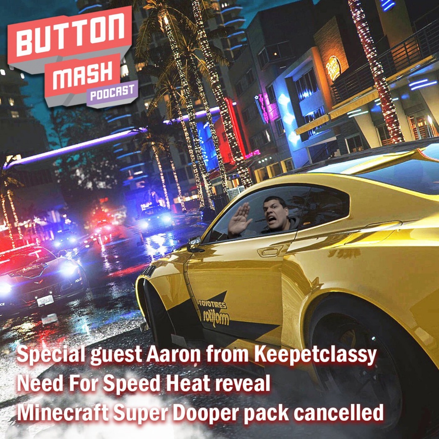 Round 60 - ft. Aaron from Keepetclassy, Need For Speed Heat reveal and Minecraft Super Dooper pack cancelled