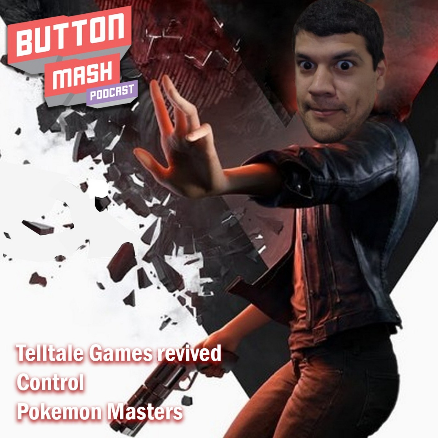 Round 62 - Telltale Games revived, Control and Pokemon Masters