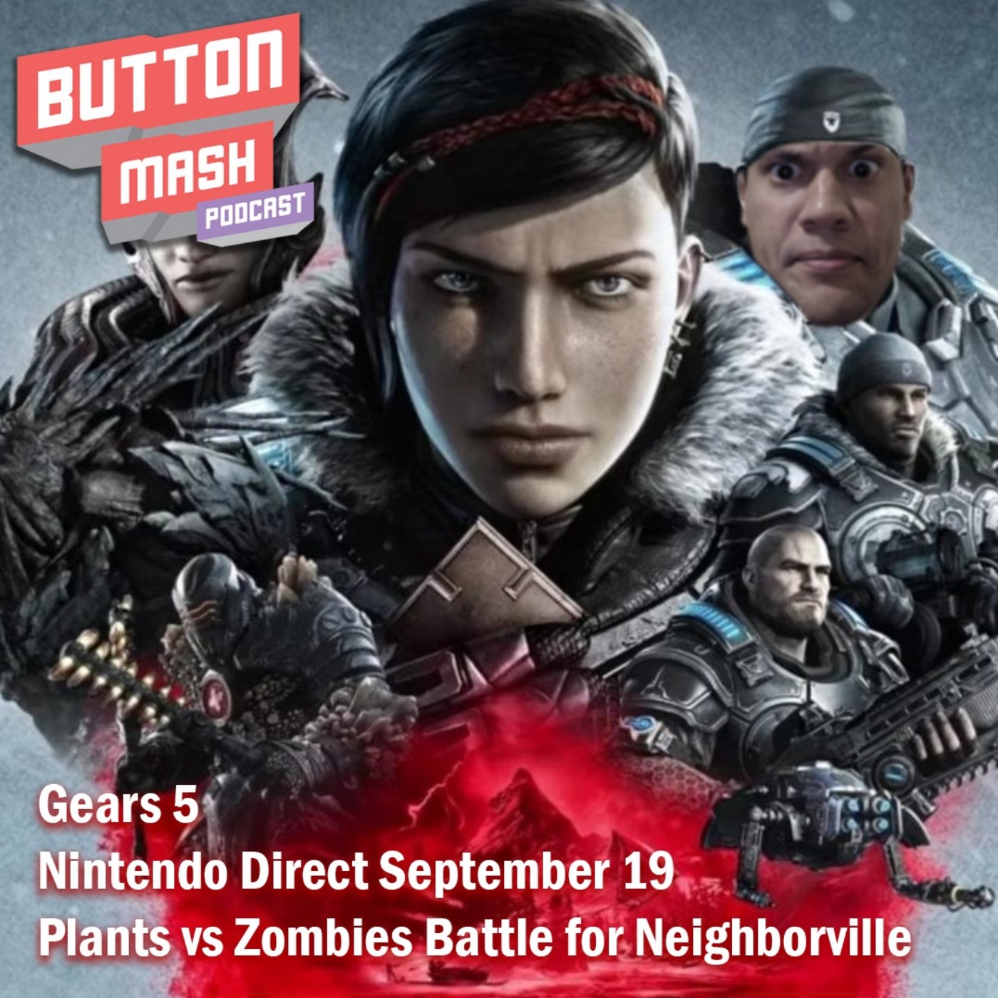 Round 63 - Gears 5, Nintendo Direct September 19 and Plants vs Zombies Battle for Neighborville surprise release