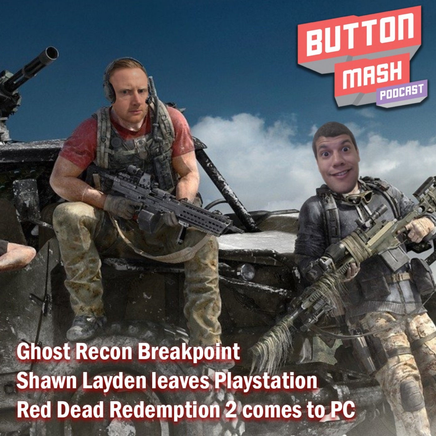 Round 67 - Ghost Recon Breakpoint, Shawn Layden leaves Playstation and Red Dead Redemption 2 comes to PC