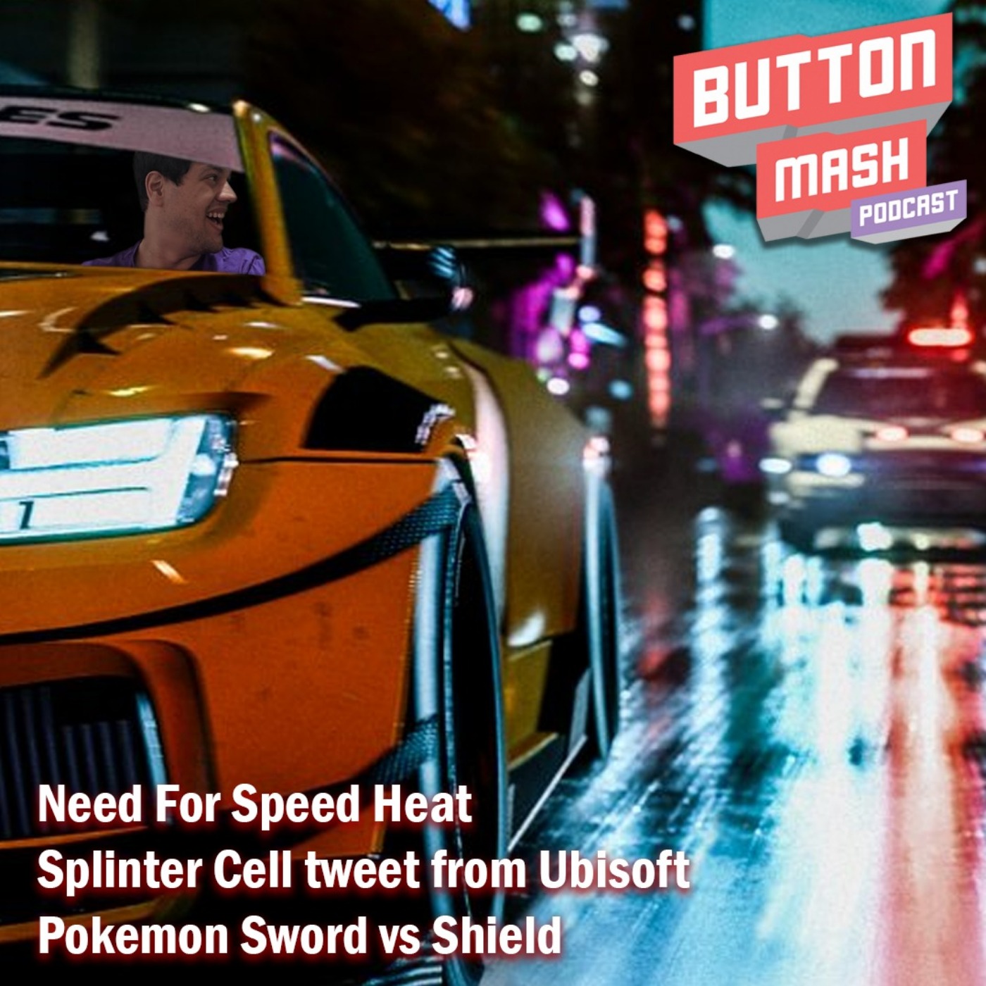 Round 72 - Need For Speed Heat, Splinter Cell tweet from Ubisoft, Pokemon Sword vs Shield