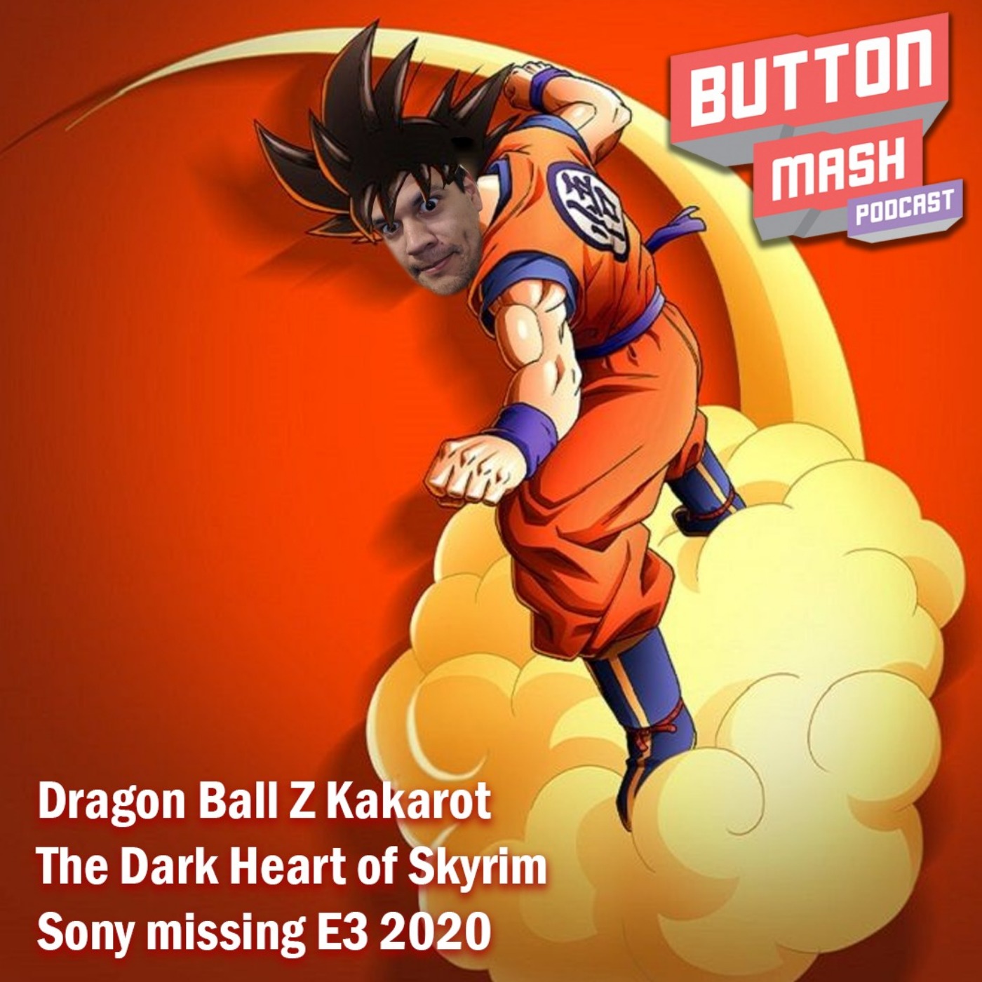 cover art for Round 82 - Dragon Ball Z Kakarot, The Dark Heart of Skyrim and Sony missing E3 2020