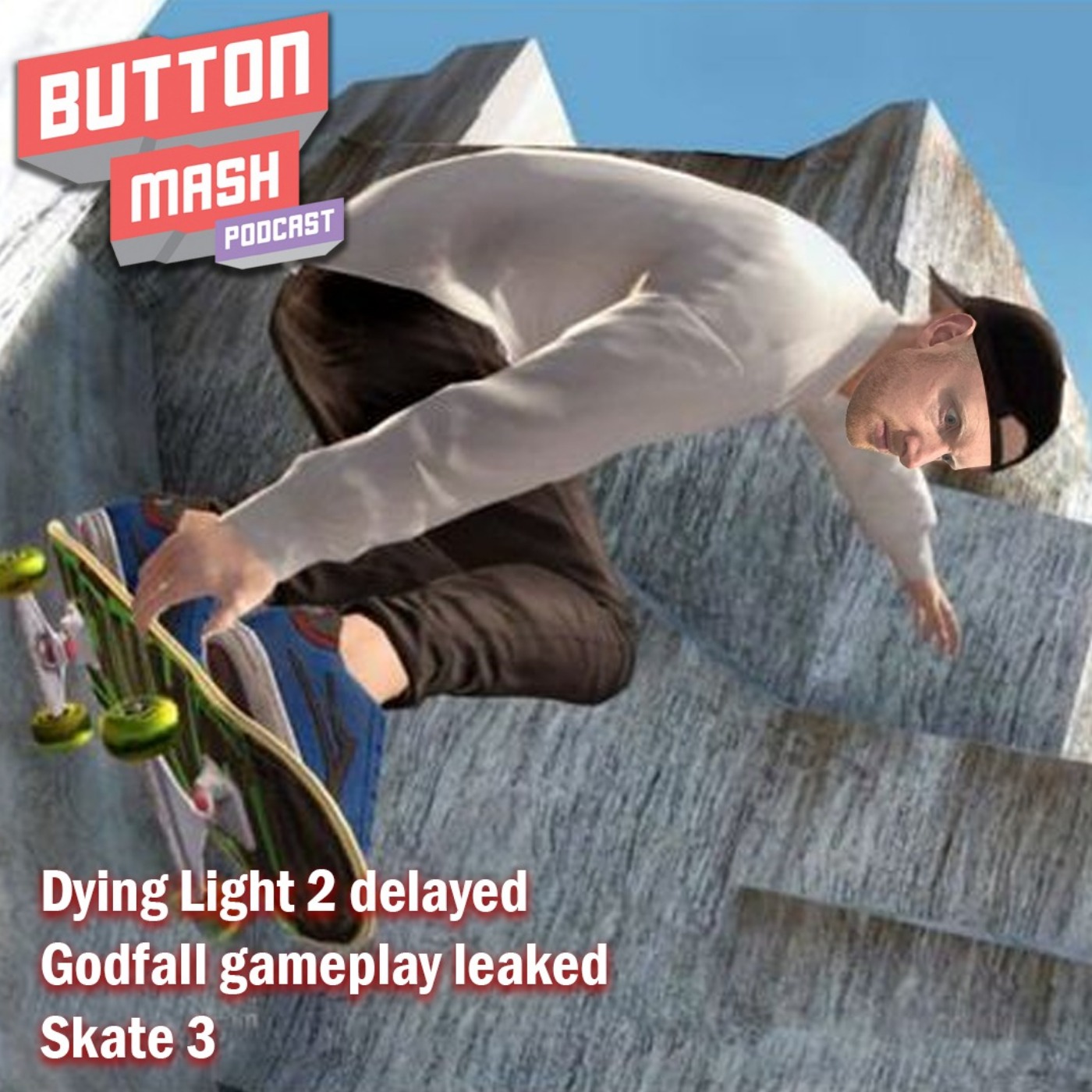 Round 83 - Dying Light 2 delayed, Godfall gameplay leaked and Skate 3