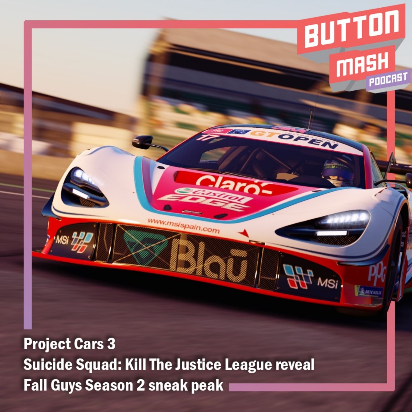 cover art for Round 114 - Project Cars 3, Suicide Squad: Kill the Justice League and Fall Guys Season 2 sneak peek