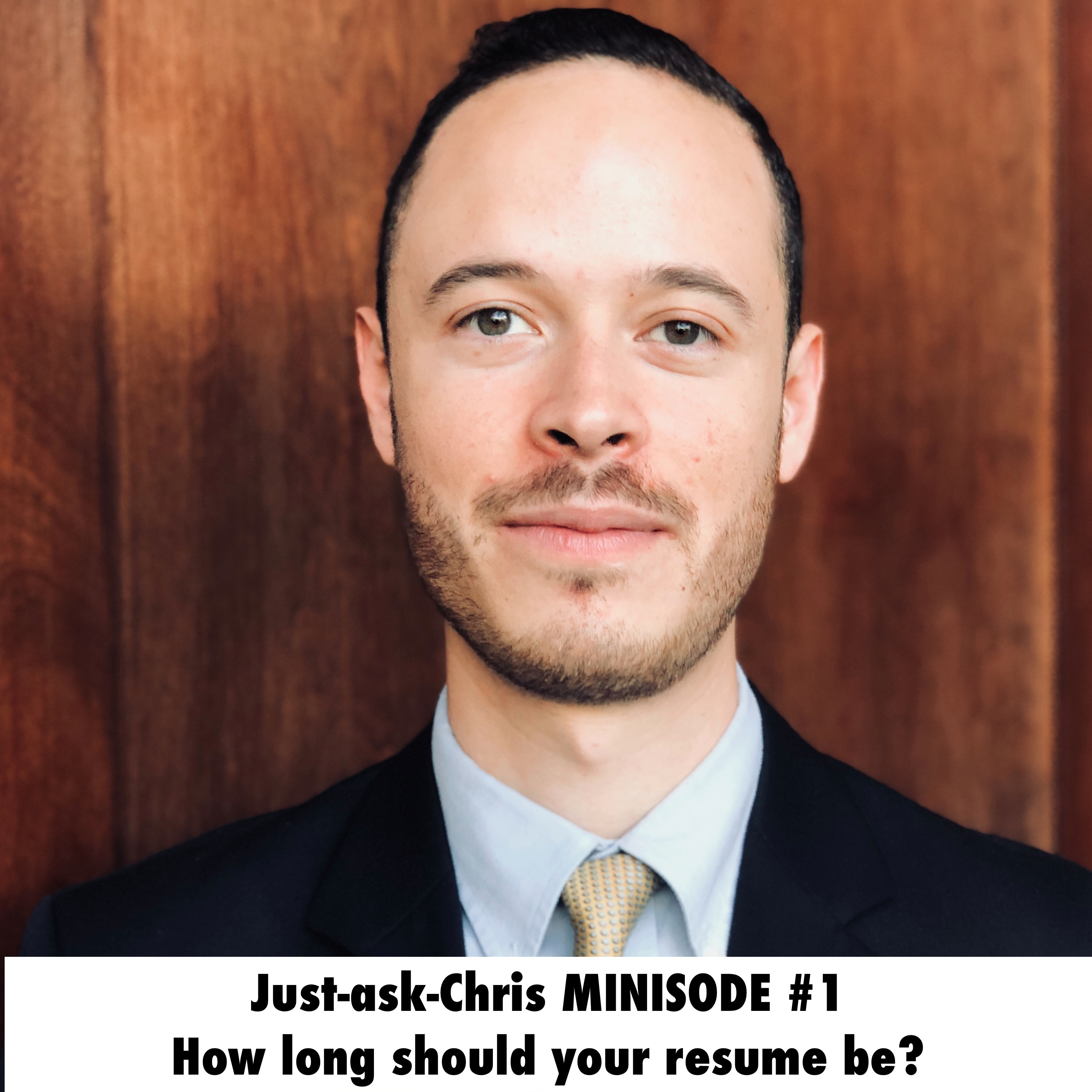 #9) How long should your resume be? | Just-ask-Chris MINISODE #1