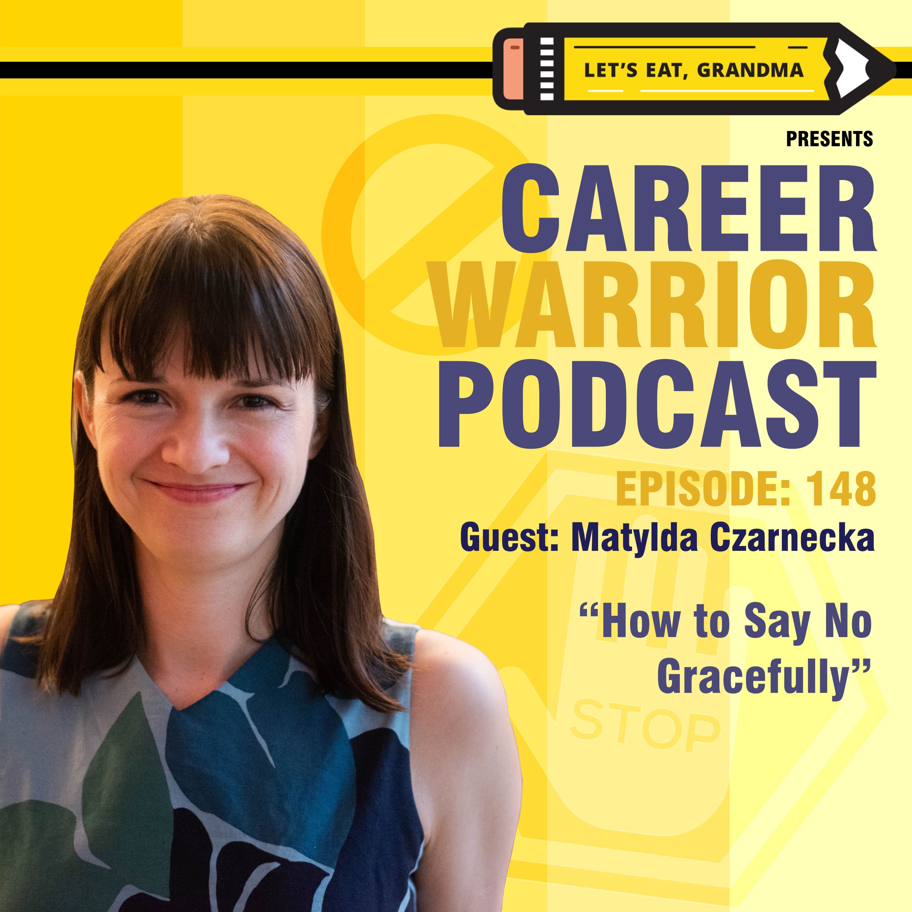  #148) How to Say No Gracefully | Matylda Czarnecka