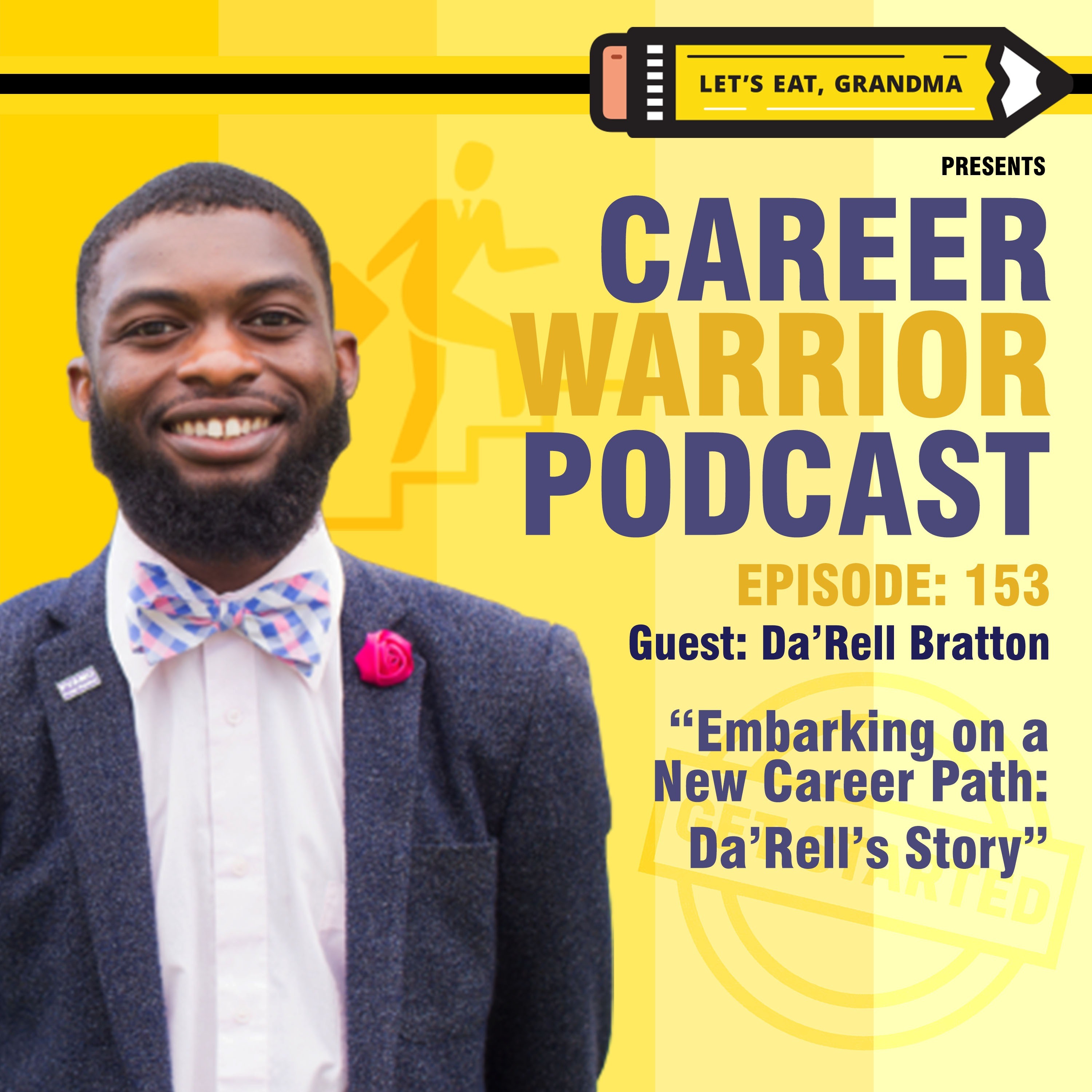 #153) Embarking on a New Career Path | Da’Rell’s Story