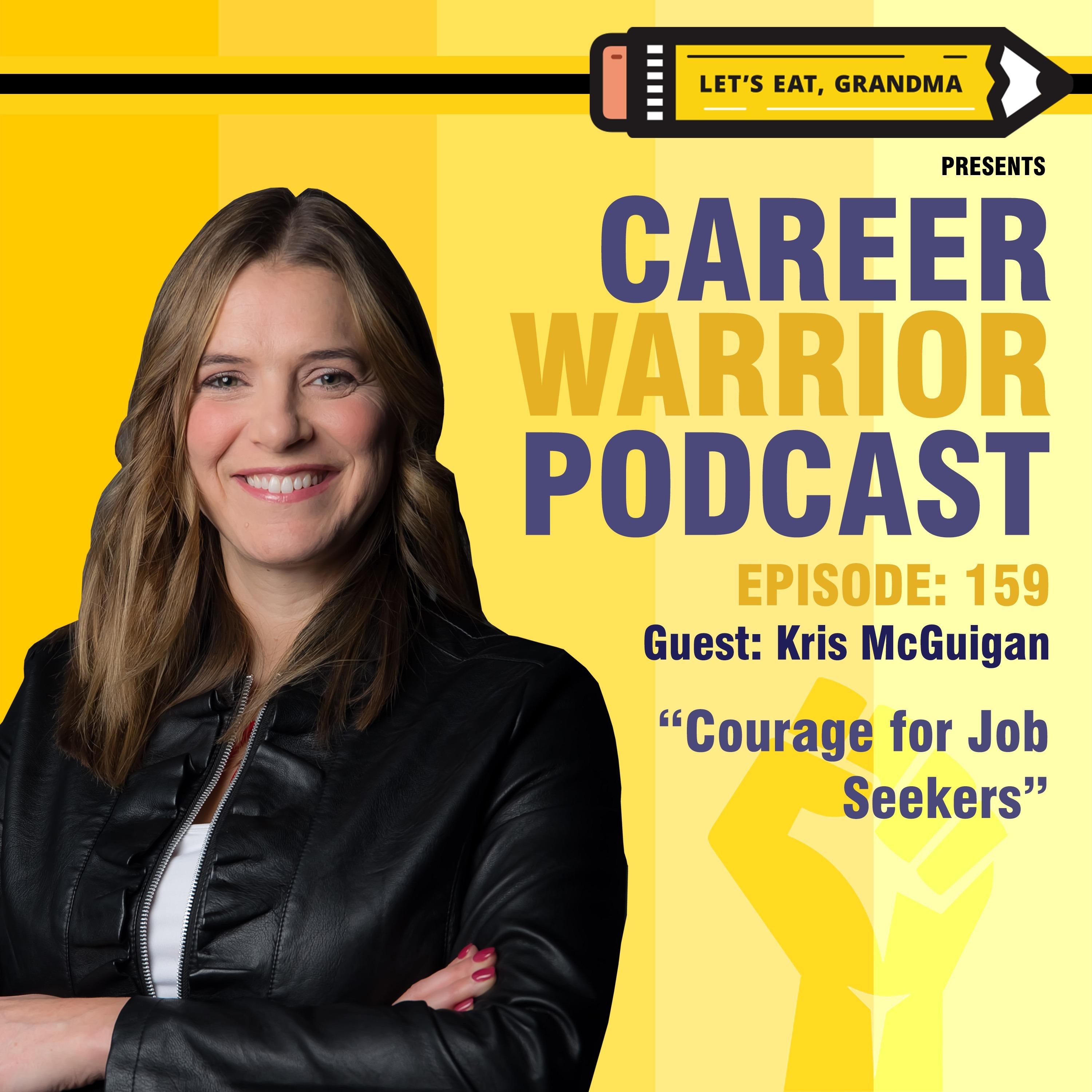 #159) Courage for Job Seekers | Kris McGuigan