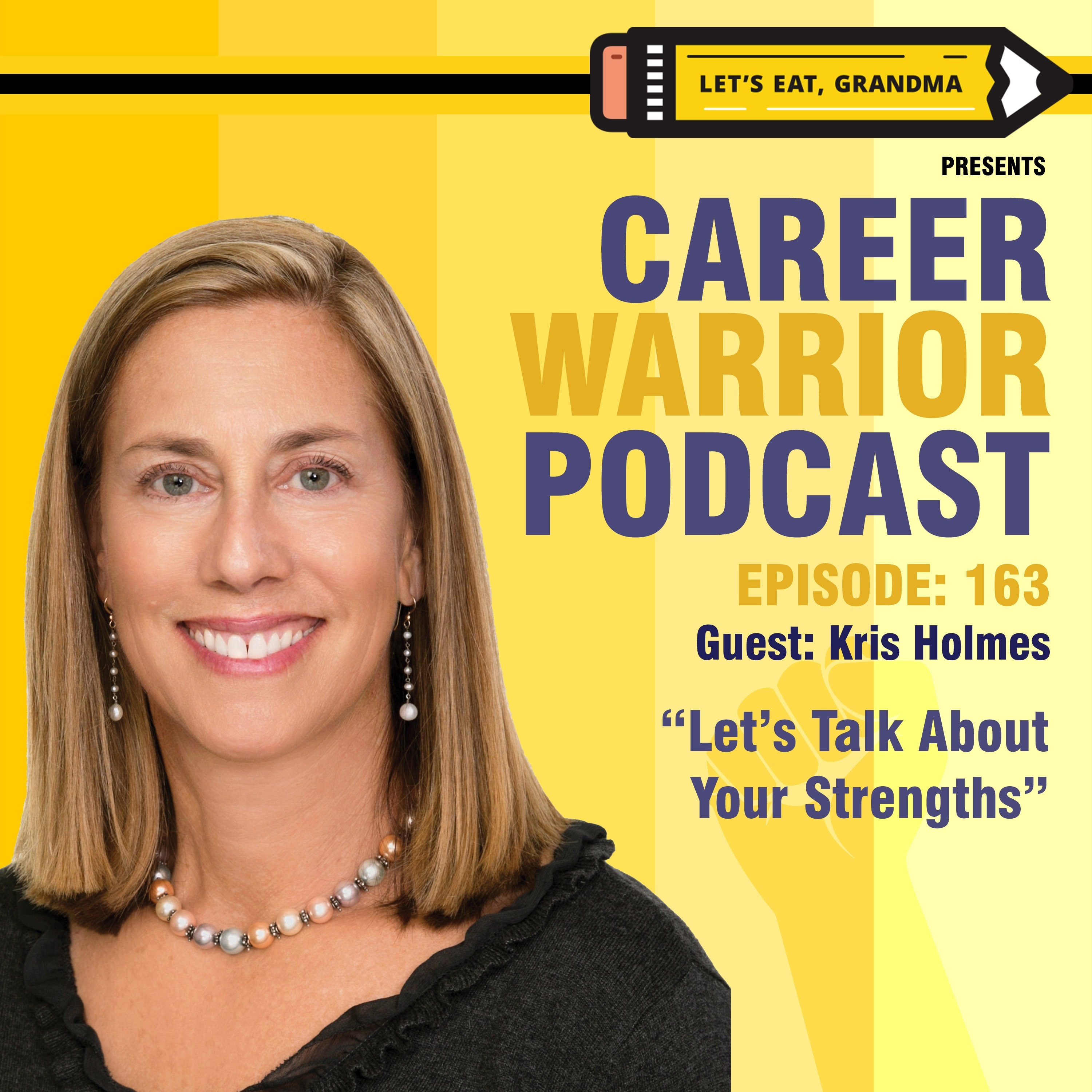 #163) Let’s Talk About Your Strengths