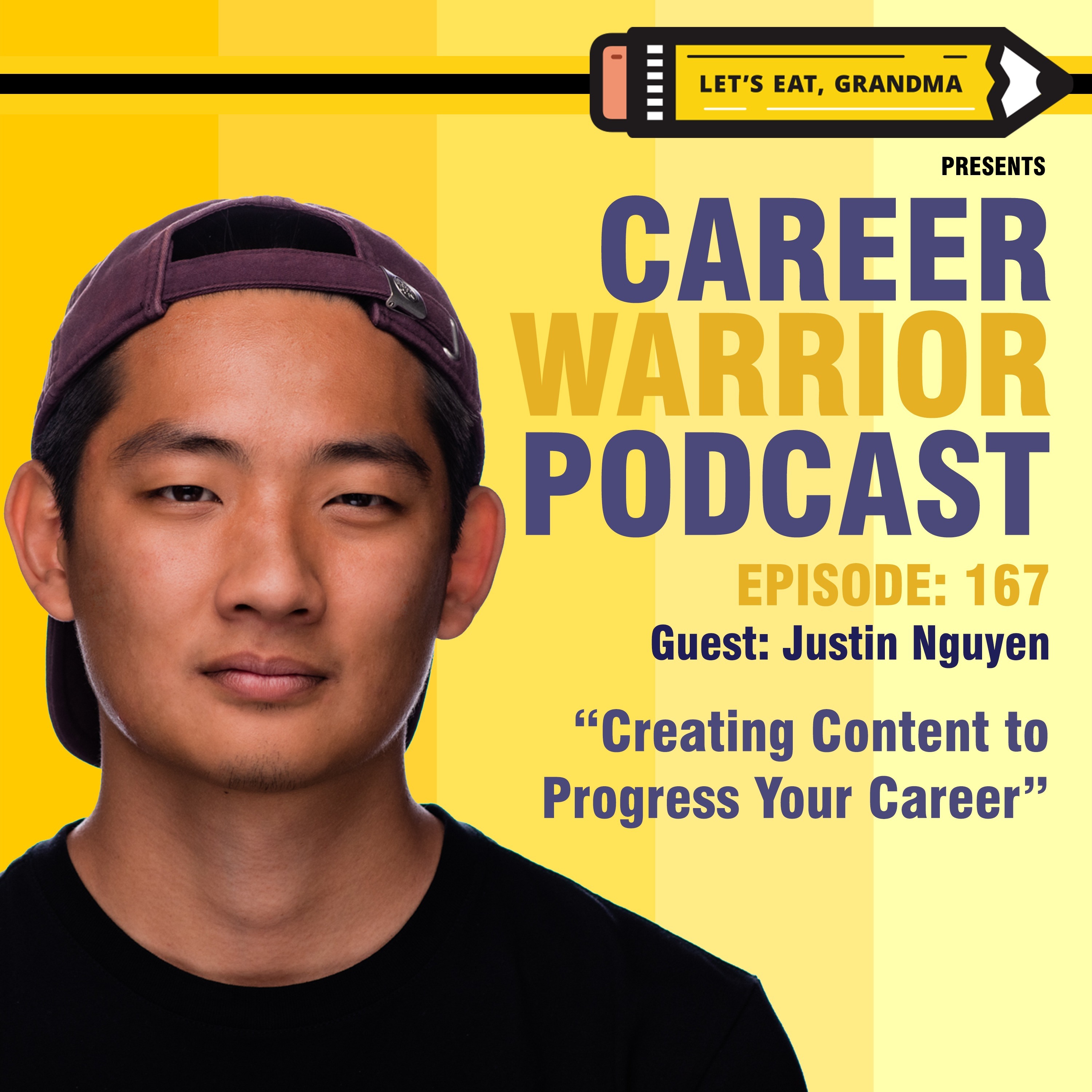 #167) Creating Content to Progress Your Career | Justin Nguyen