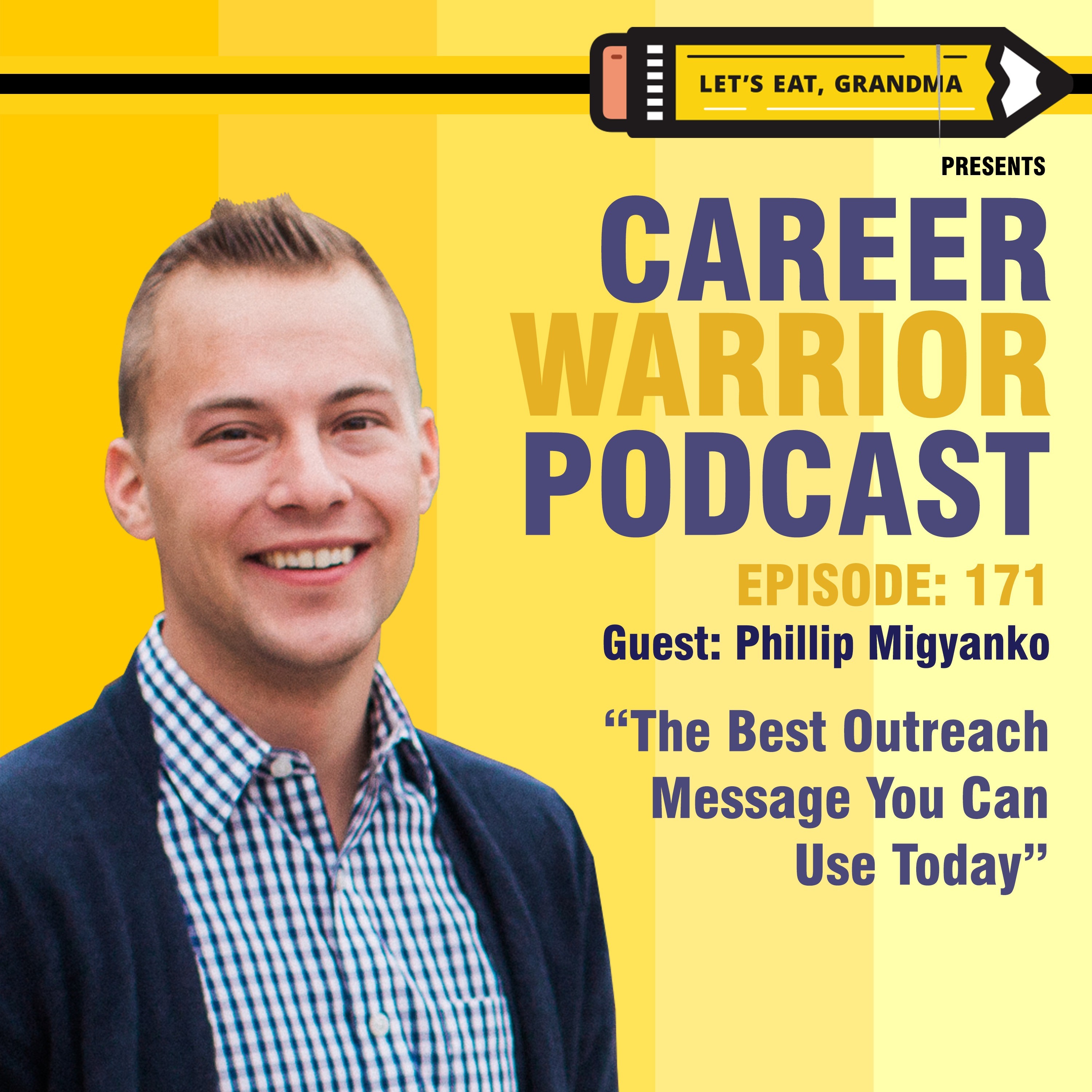 #171) The Best Outreach Message You Can Use Today | Phillip Migyanko 